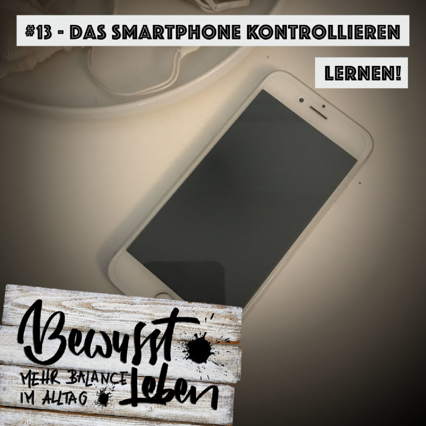 Bewusst leben.