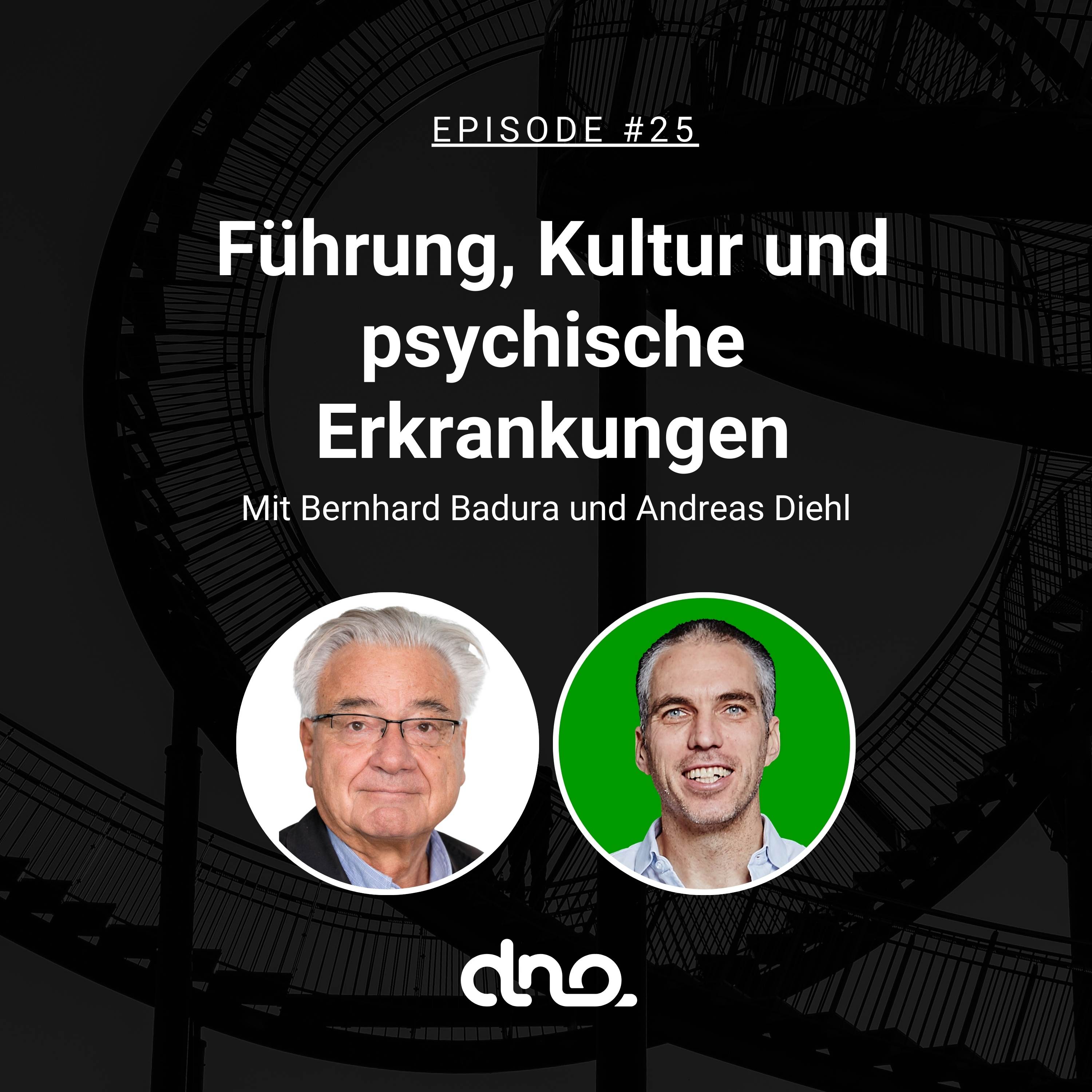 #25 - Führung, Kultur und psychische Erkrankungen - Fehlzeiten-Report 2023 mit Bernhard Badura