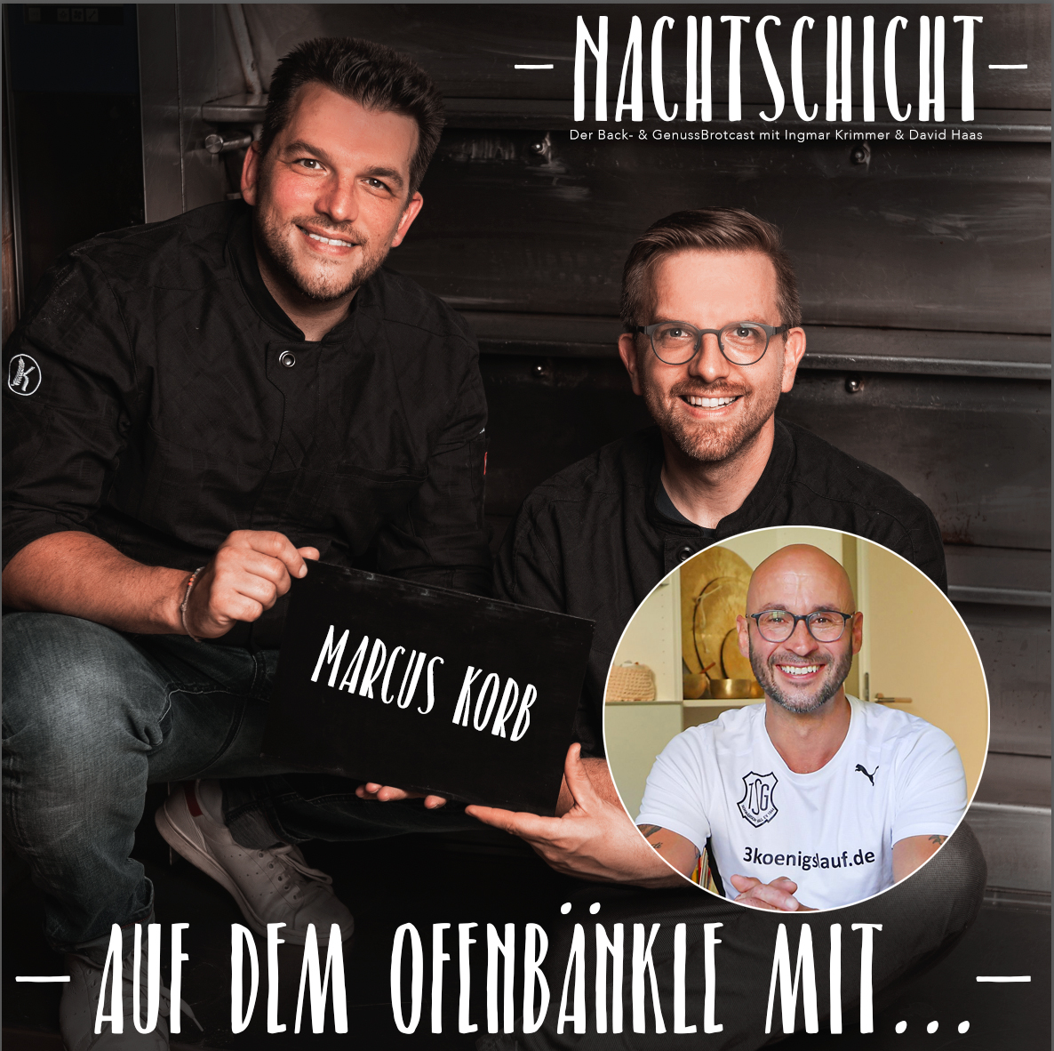 Nachtschicht // Der Back- & Genuss-Brotcast