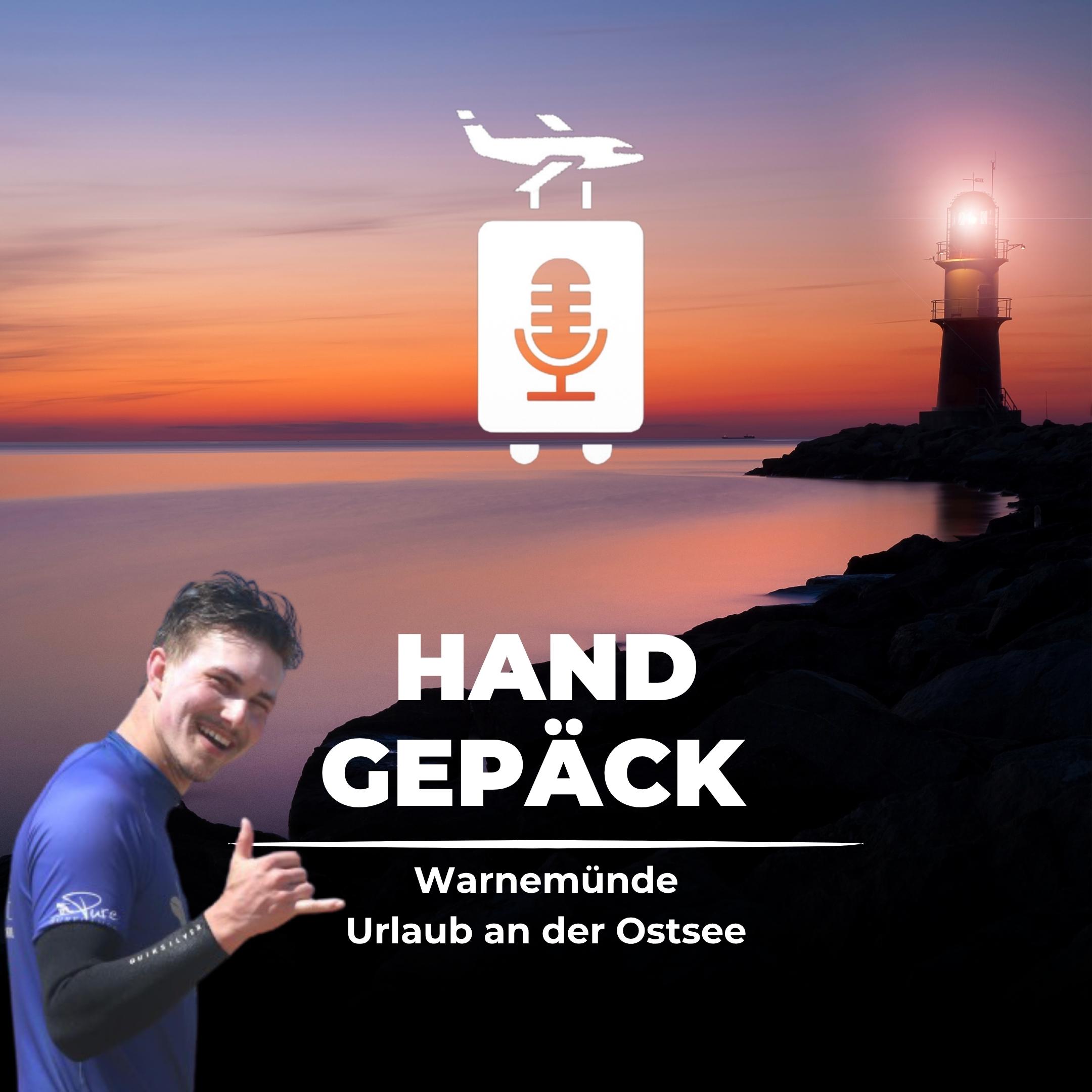 #107 Warnemünde - Insiderwissen für deinen Urlaub an der Ostsee