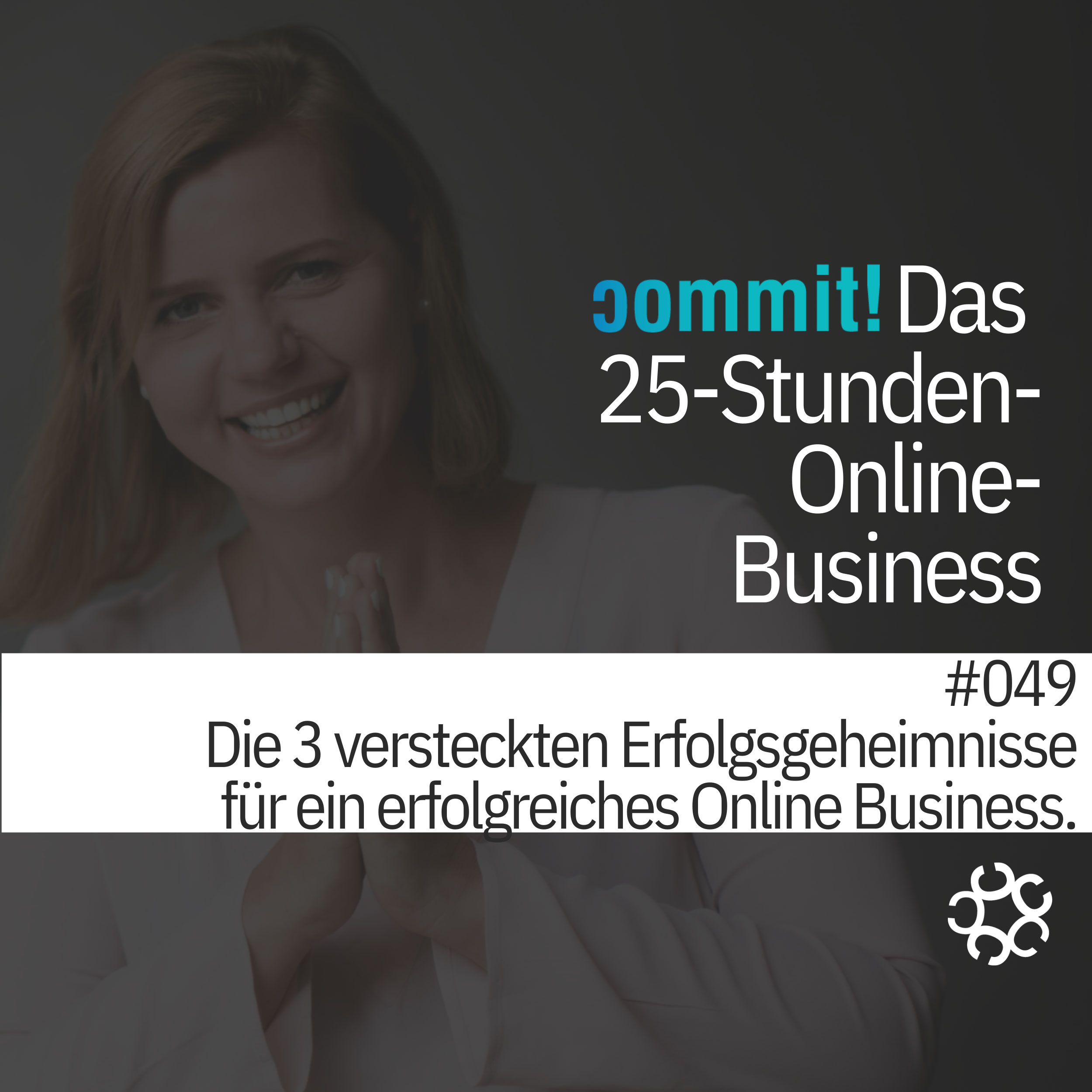 049 - Die 3 versteckten Erfolgsgeheimnisse für ein erfolgreiches Online Business episode artwork