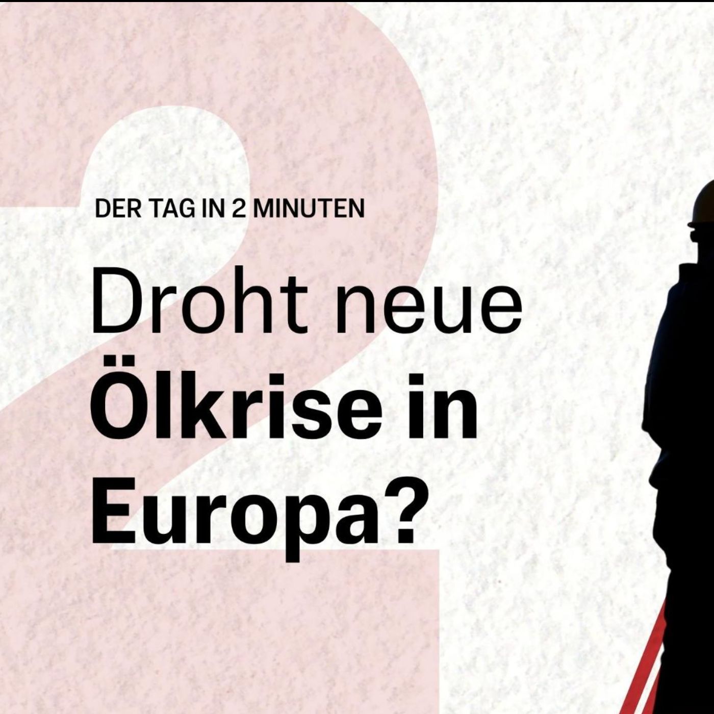 EU reagiert auf Öl-Knappheit: Maßnahmen geplant | Der Tag in 2 Minuten