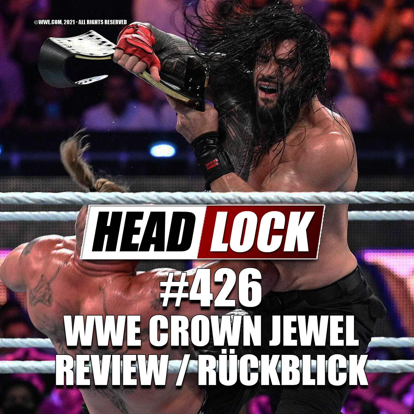 #426: WWE Crown Jewel 2021 (Review / Rückblick) - MAL KEIN SAUDI-DESASTER?! episode artwork