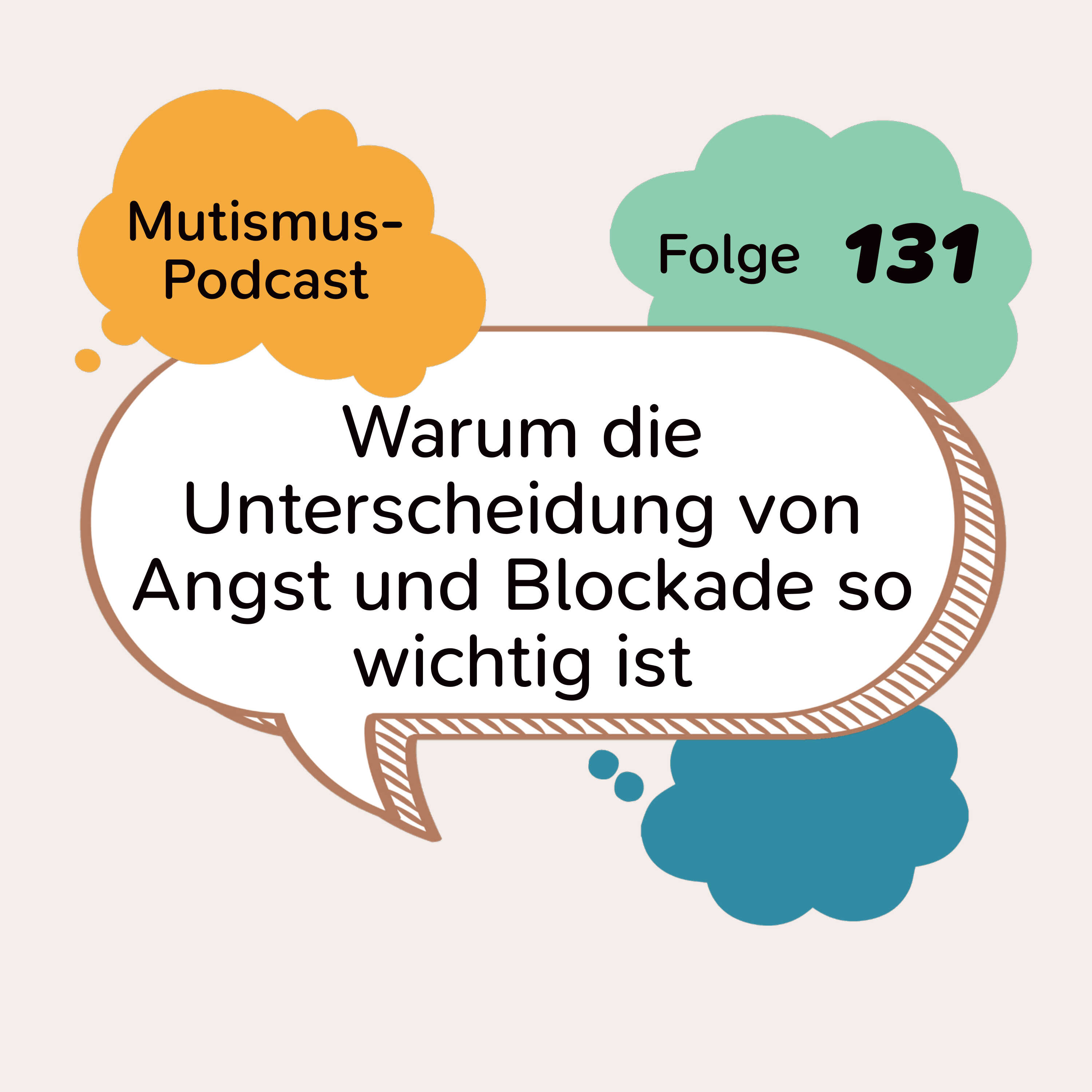 Warum die Unterscheidung von Angst und Blockade so wichtig ist | 131 episode artwork
