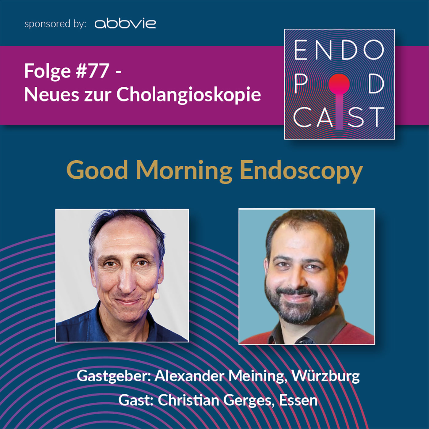 ENDO Podcast - Good Morning Endoscopy!