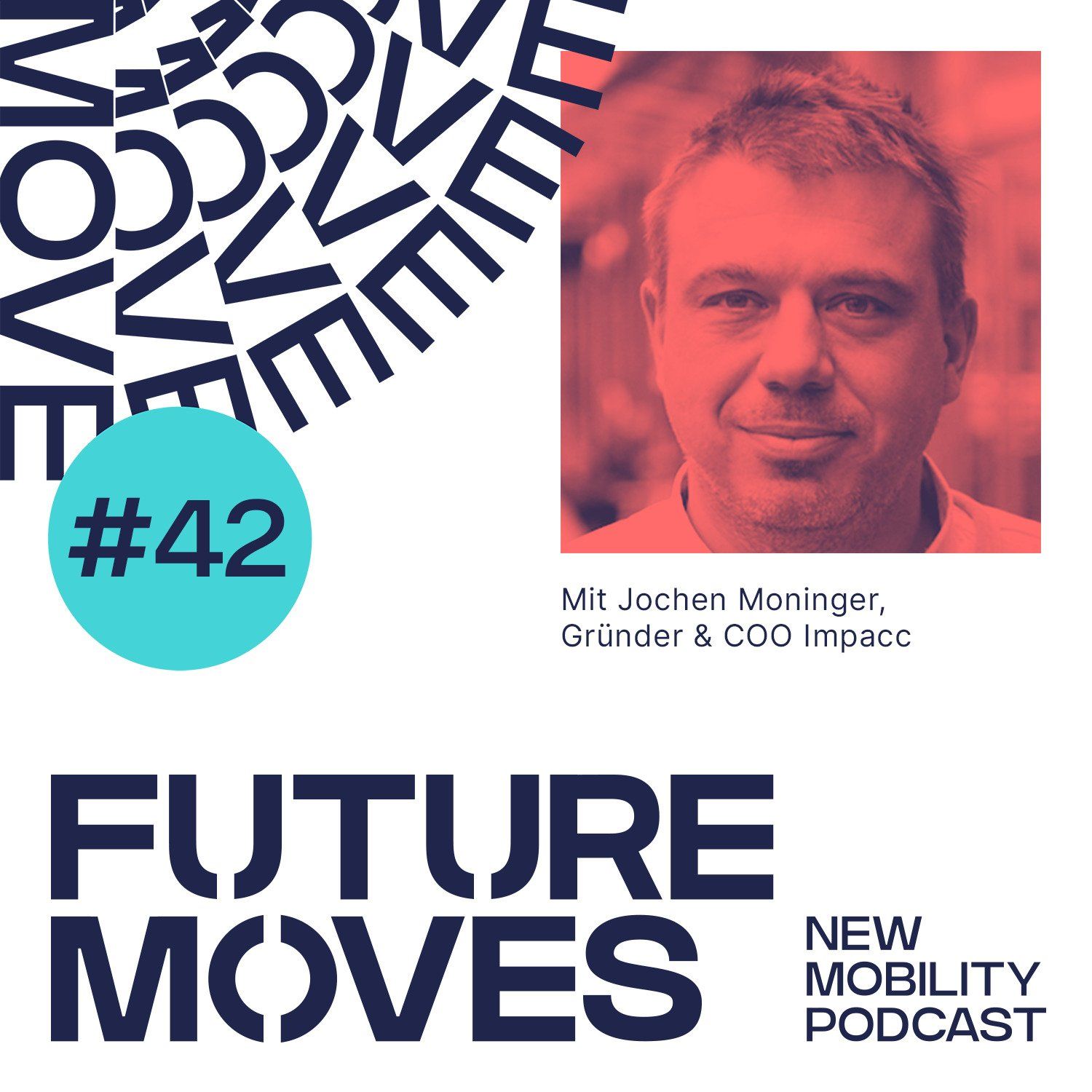 FUTURE MOVES - New Mobility Podcast