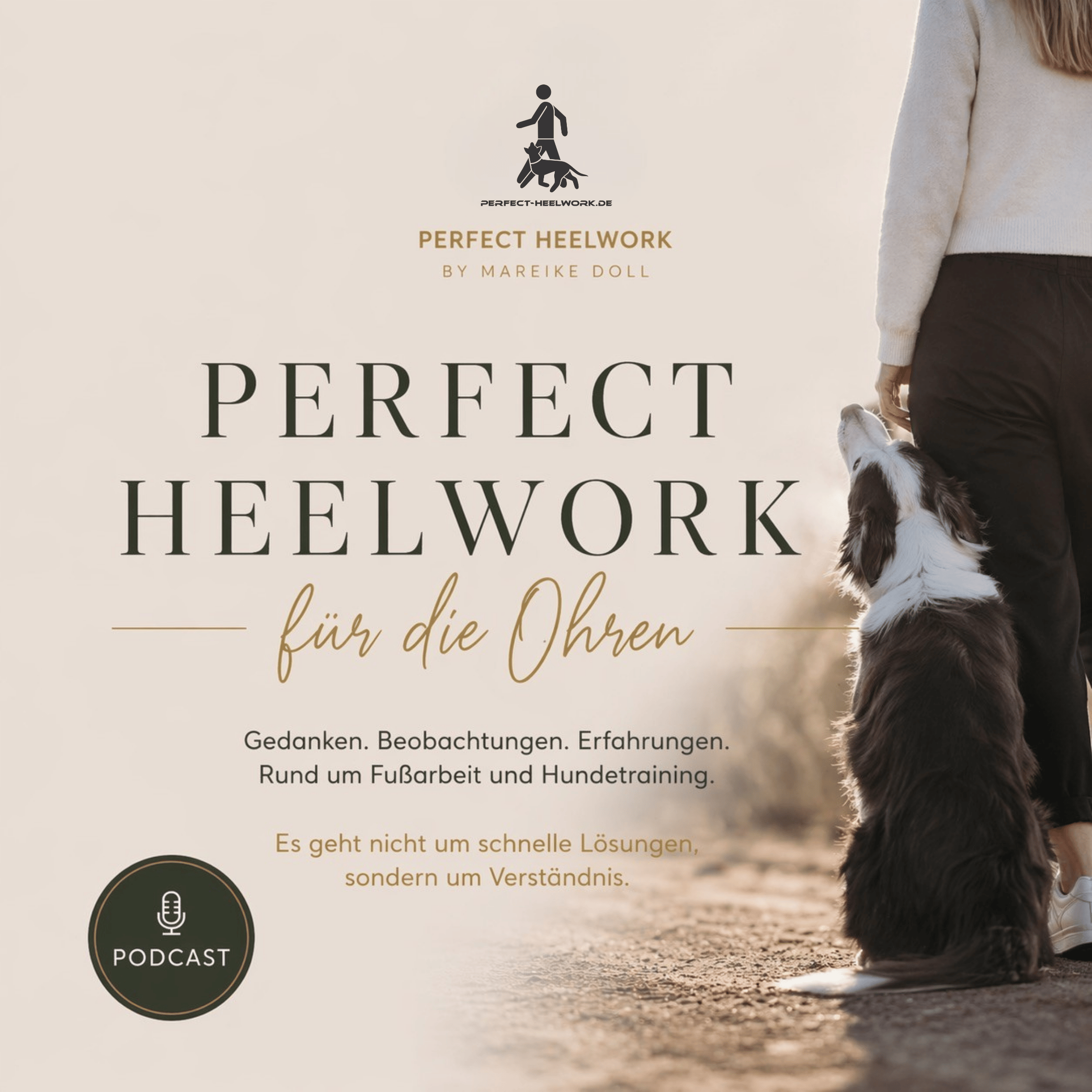 Perfect Heelwork für die Ohren