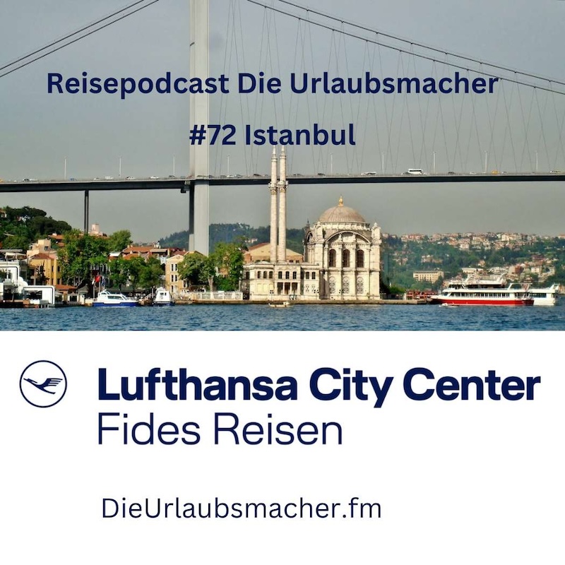 Reisepodcast Die Urlaubsmacher mit aussergewöhnlichen Reiseprofis von Fides Reisen