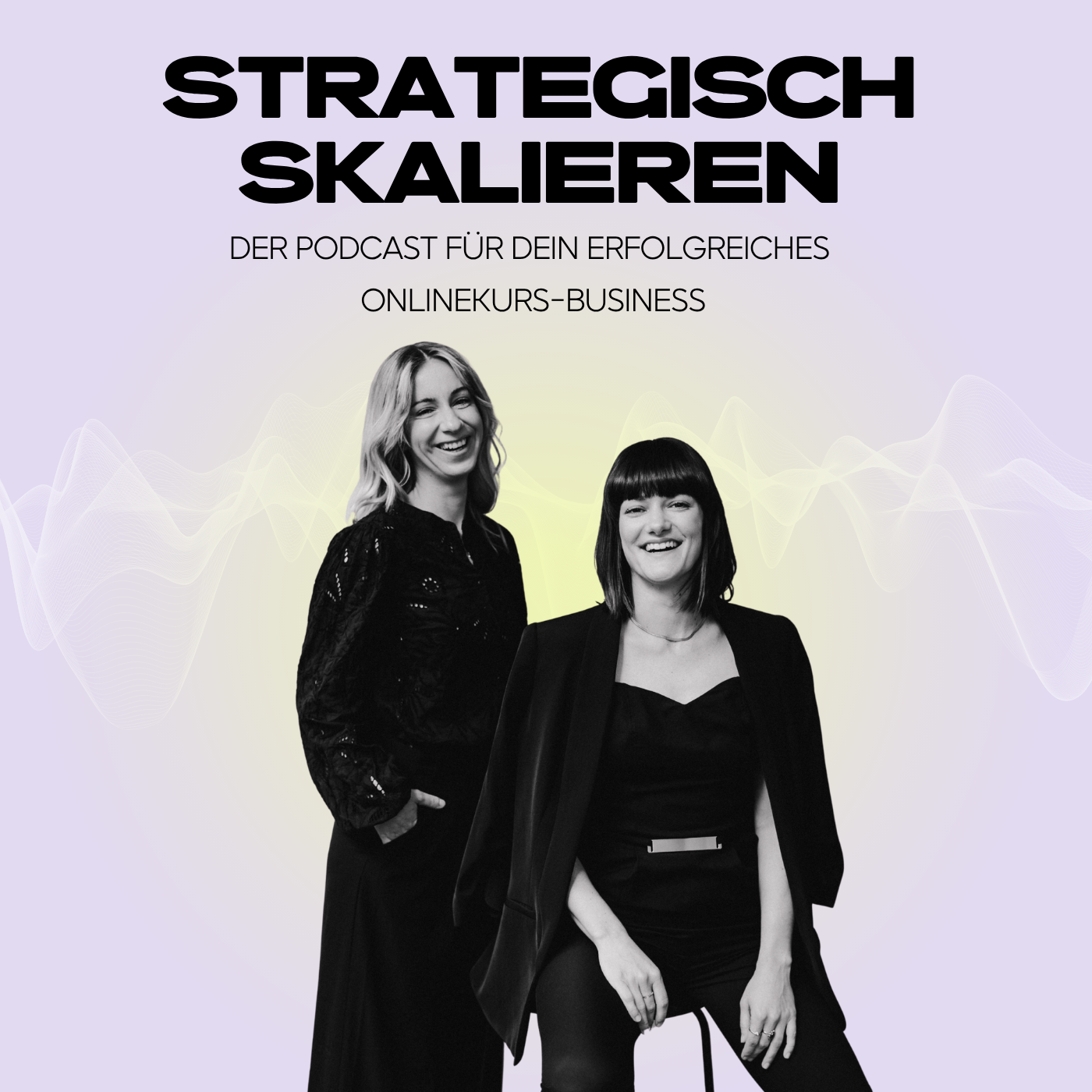 Strategisch skalieren. Der Unternehmerinnen-Podcast für dein erfolgreiches Onlinekurs-Business.