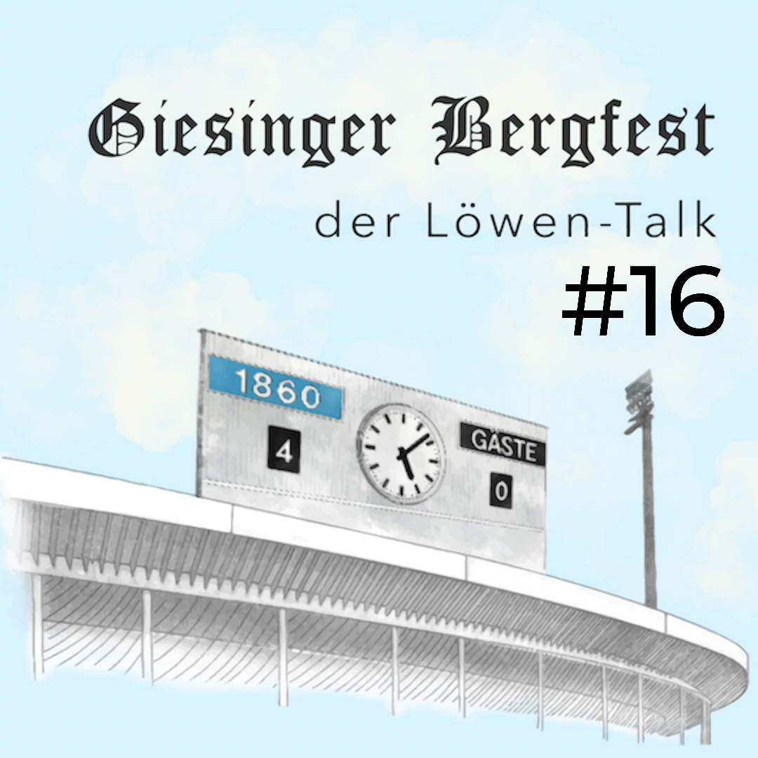 Giesinger Bergfest – der Löwen-Stammtisch