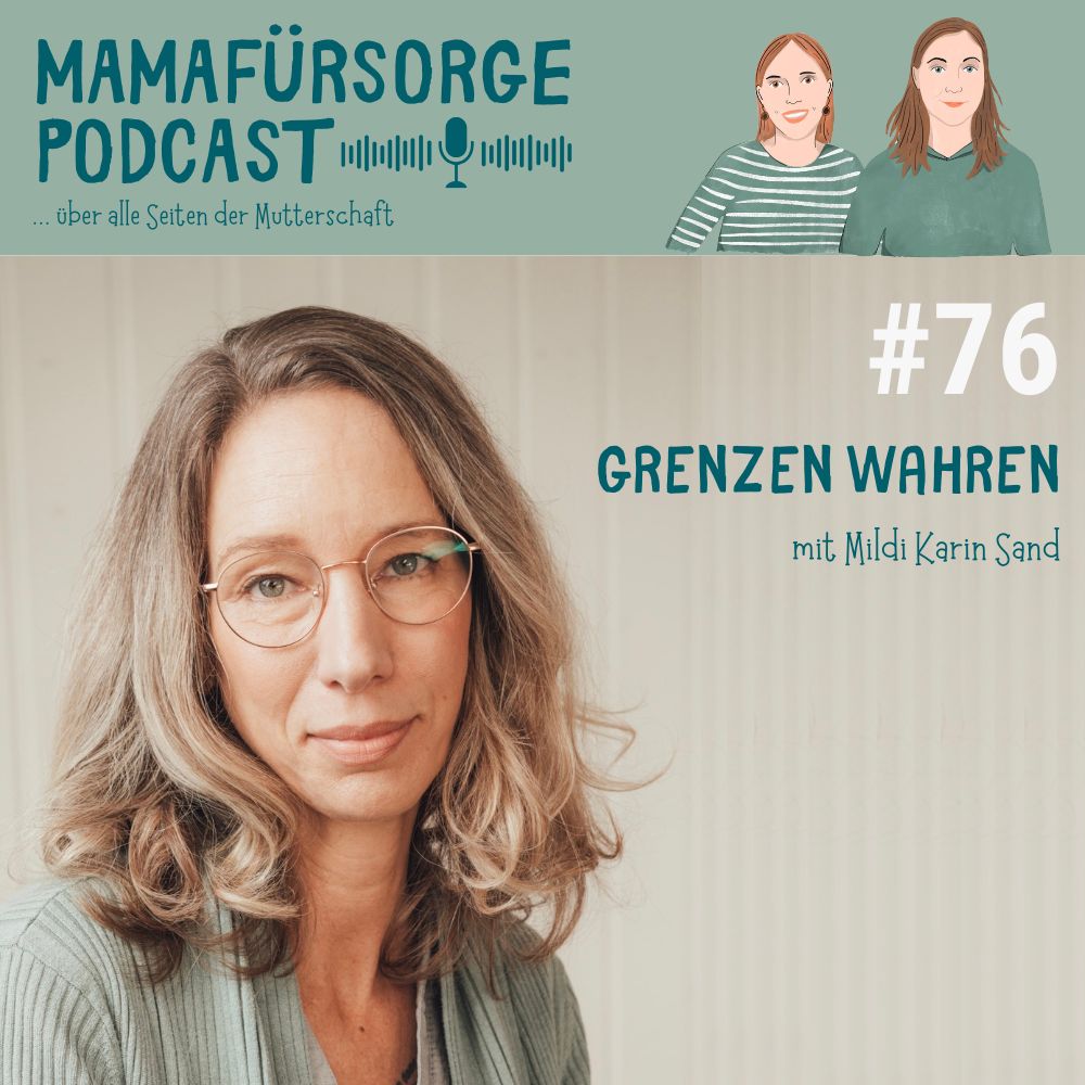 Mamafürsorge - Der Podcast für alle Seiten der Mutterschaft