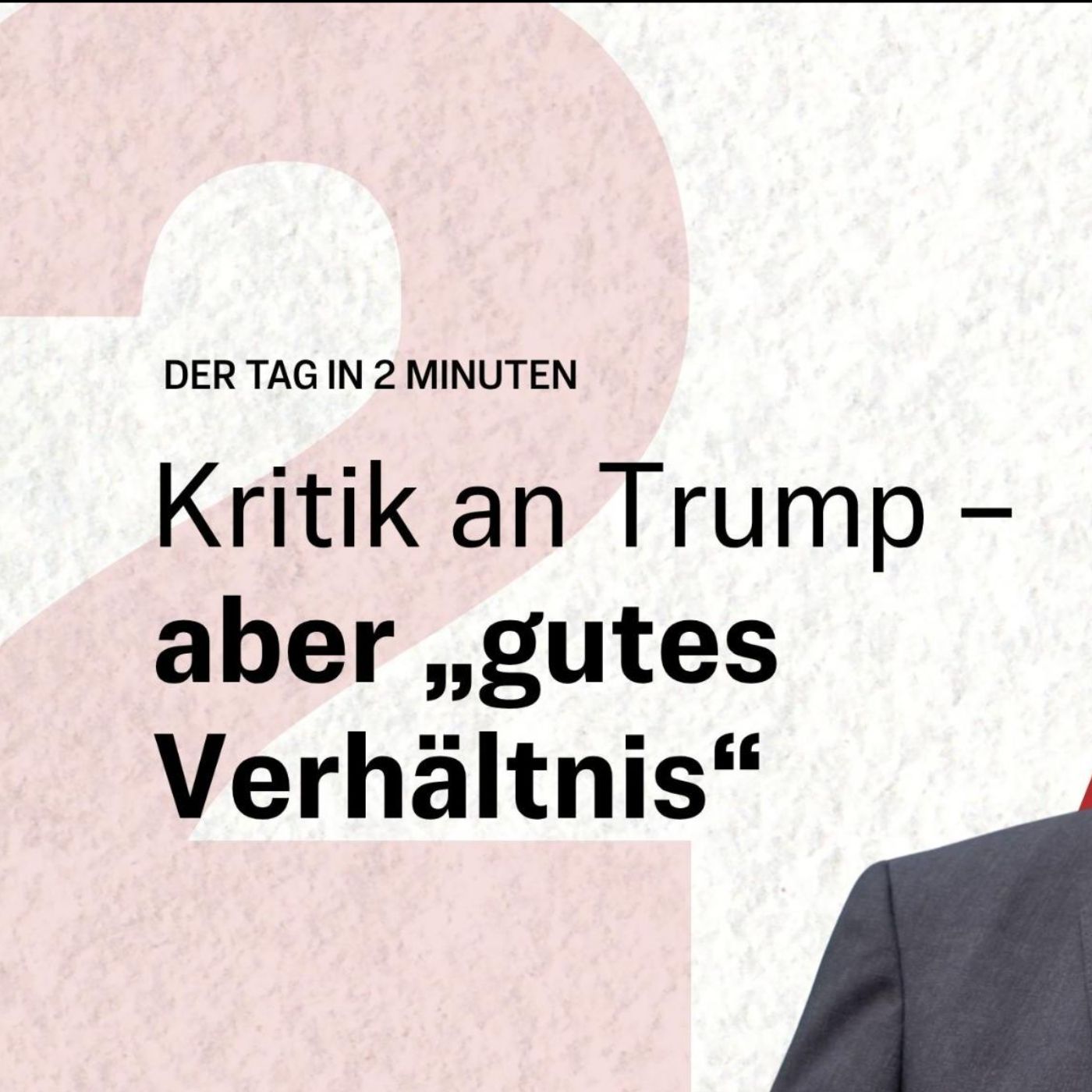Merz: Zweifel am Irankrieg – dennoch „gute Gespräche“ mit Trump | Der Tag in 2 Minuten episode artwork