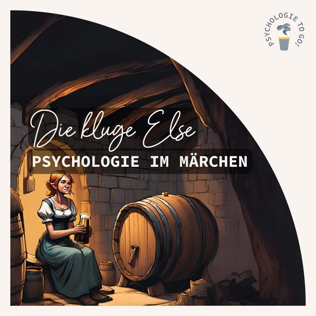 "Die kluge Else"- Psychologie im Märchen - podcast episode cover