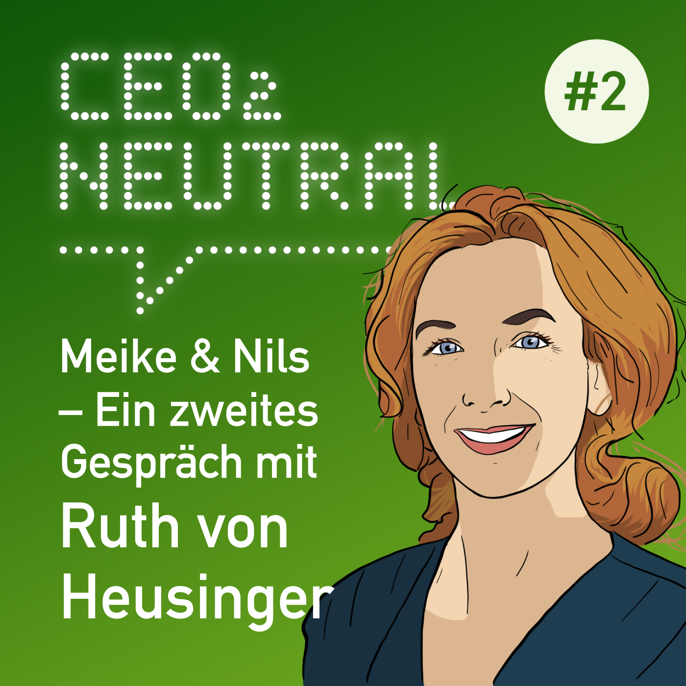 CEO2-neutral - Der Interview-Podcast für mehr Nachhaltigkeit im Unternehmen