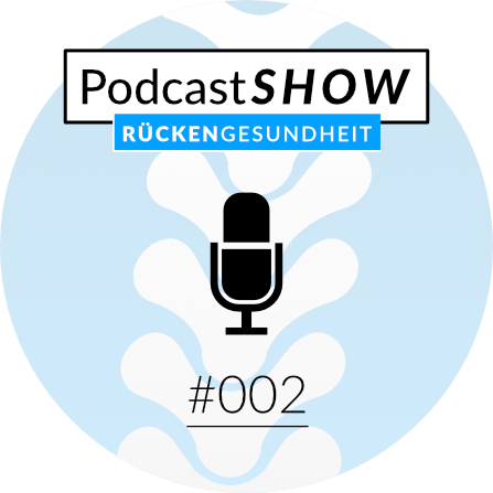 Die PodcastShow für Deine Rückengesundheit