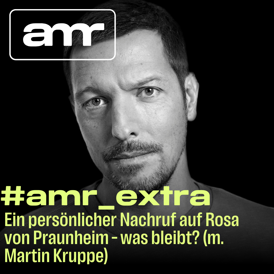 #amr_extra: Was bleibt von Rosa? Ein persönlicher Nachruf auf Rosa von Praunheim (m. Martin Kruppe)