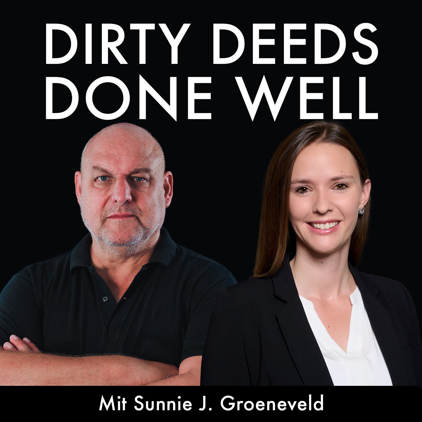 Dirty Deeds Done Well