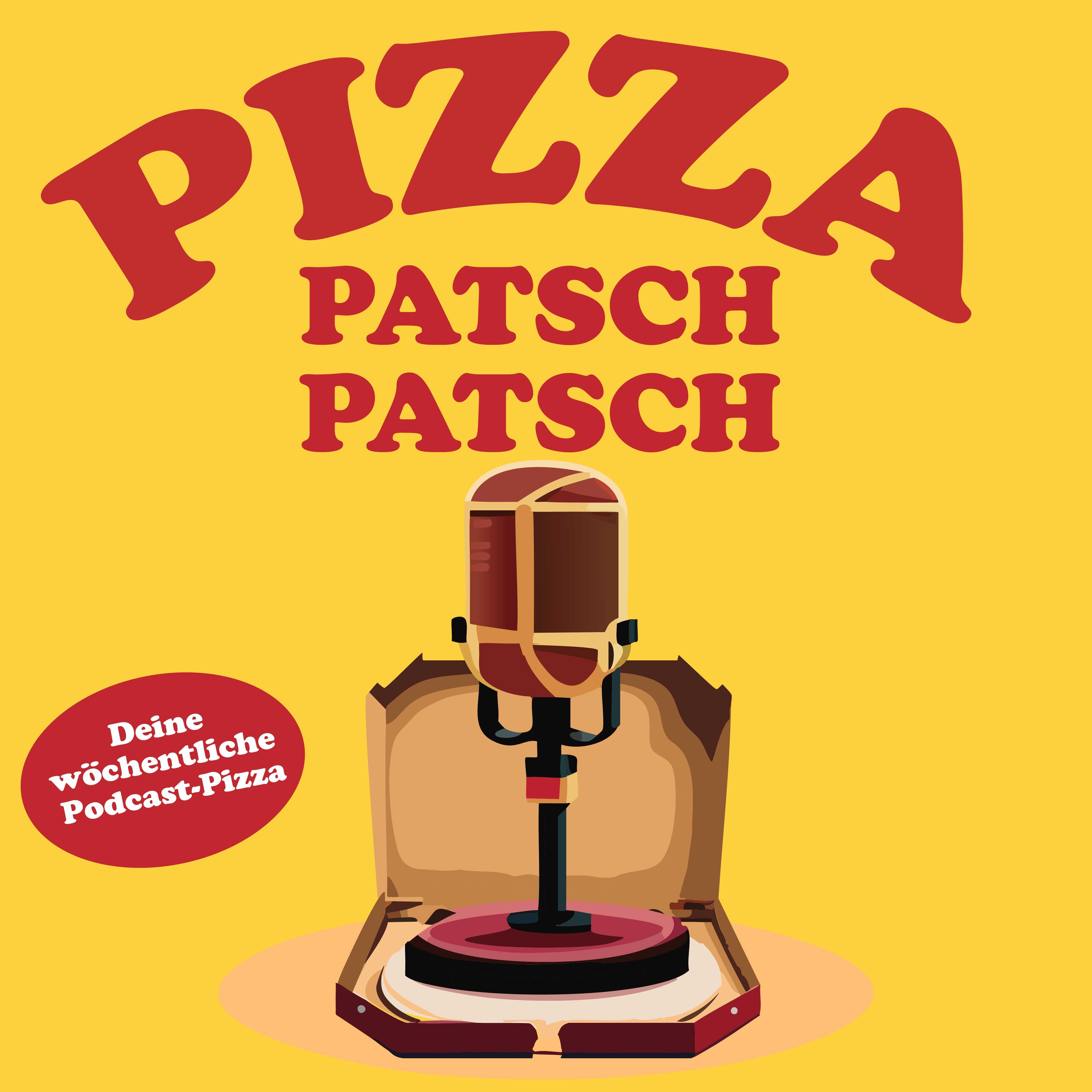 Pizza Patsch Patsch