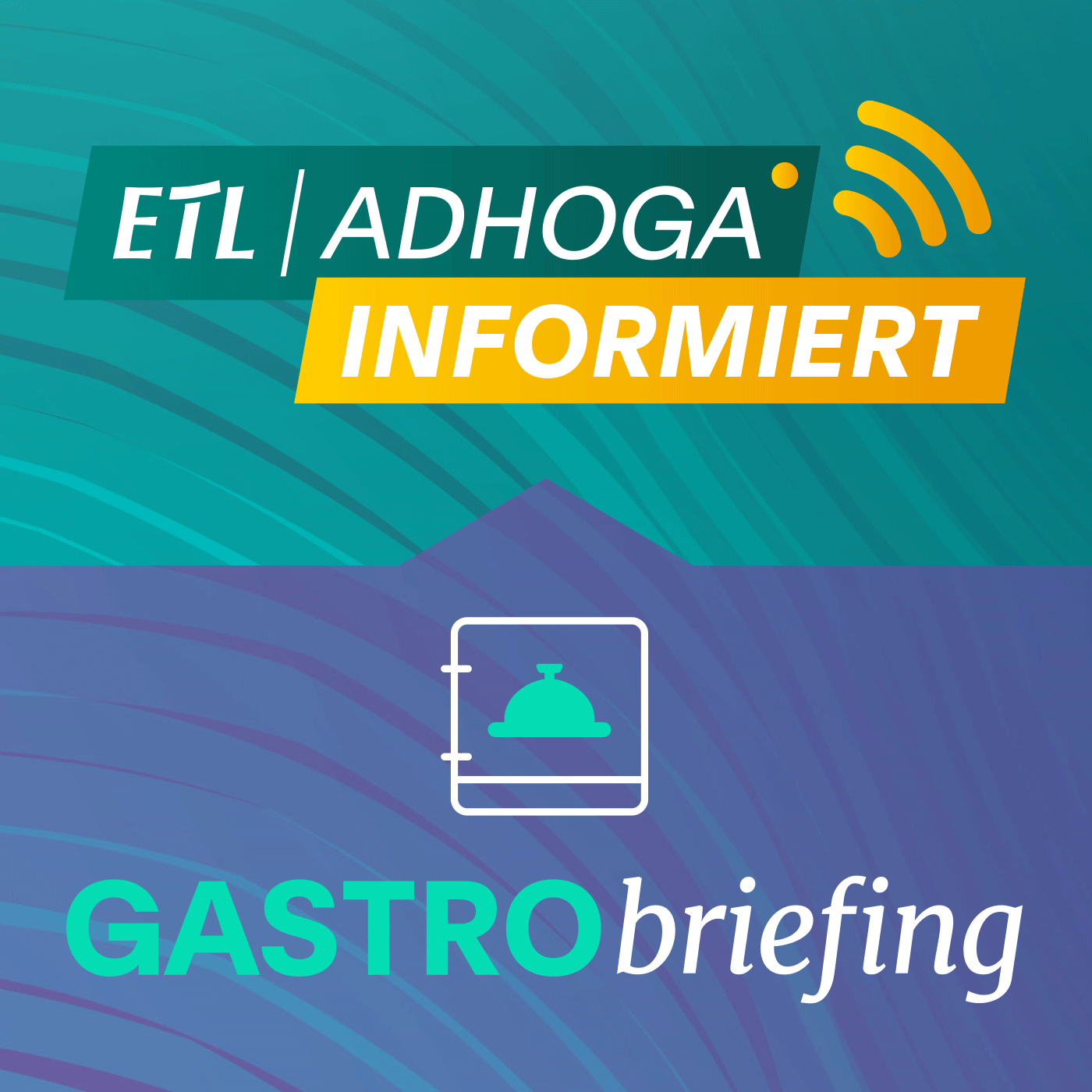 ETL ADHOGA informiert! (Tipps für Hotel- & Gastro-Unternehmen)