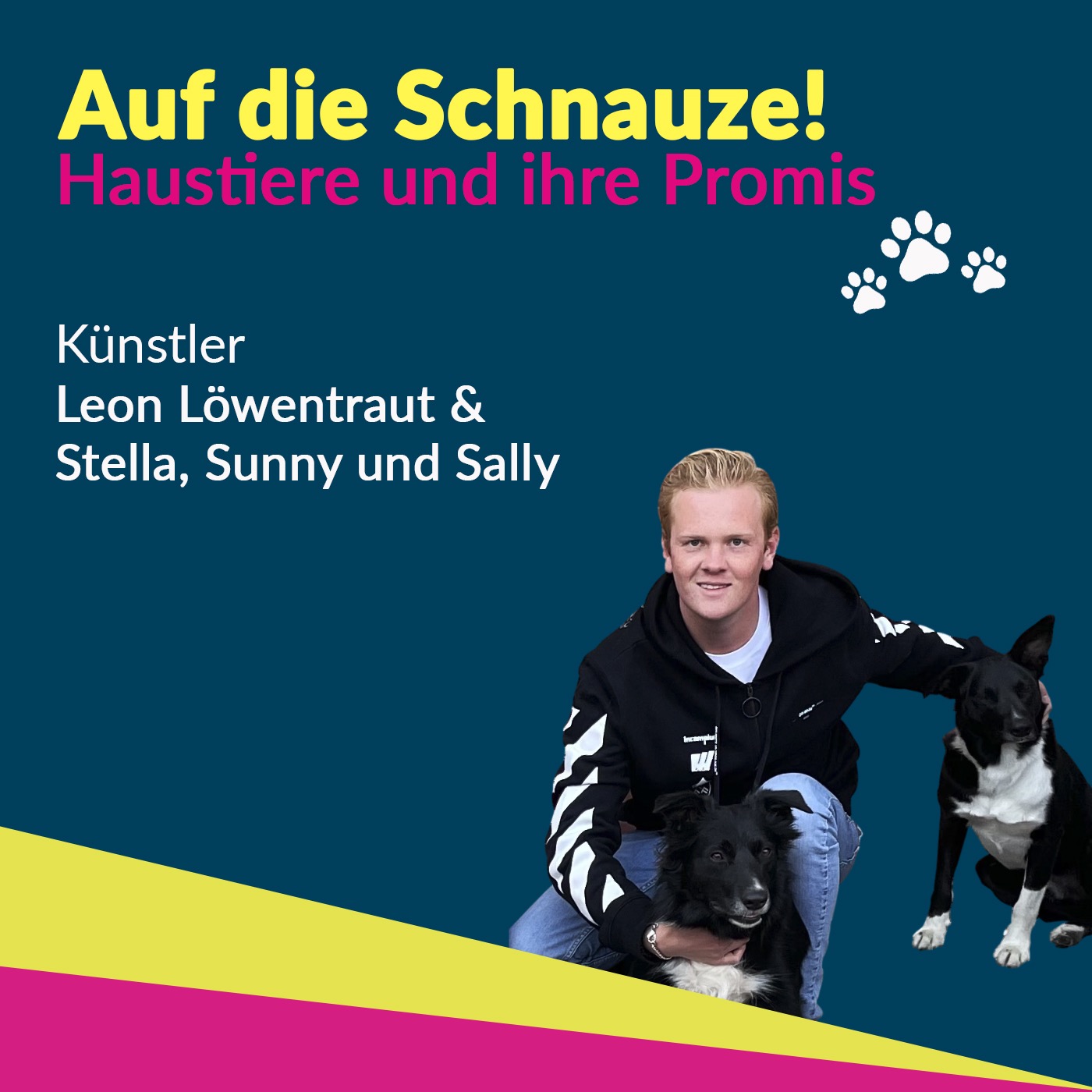 Auf die SCHNAUZE! - Haustiere und ihre Promis
