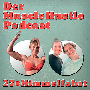 Der Muscle Hustle Podcast