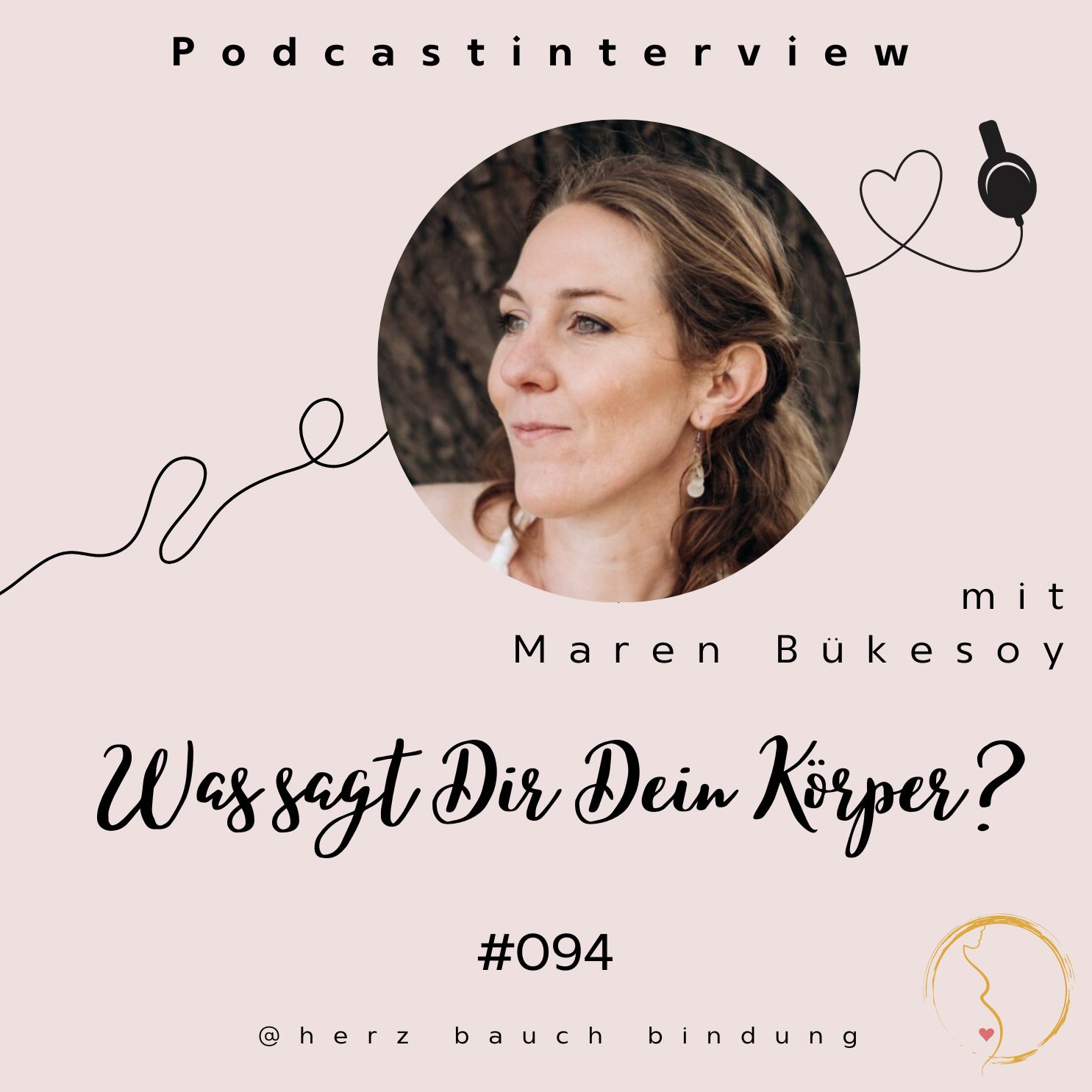 Herz Bauch Bindung / Der Podcast für Dein Mama Mindset