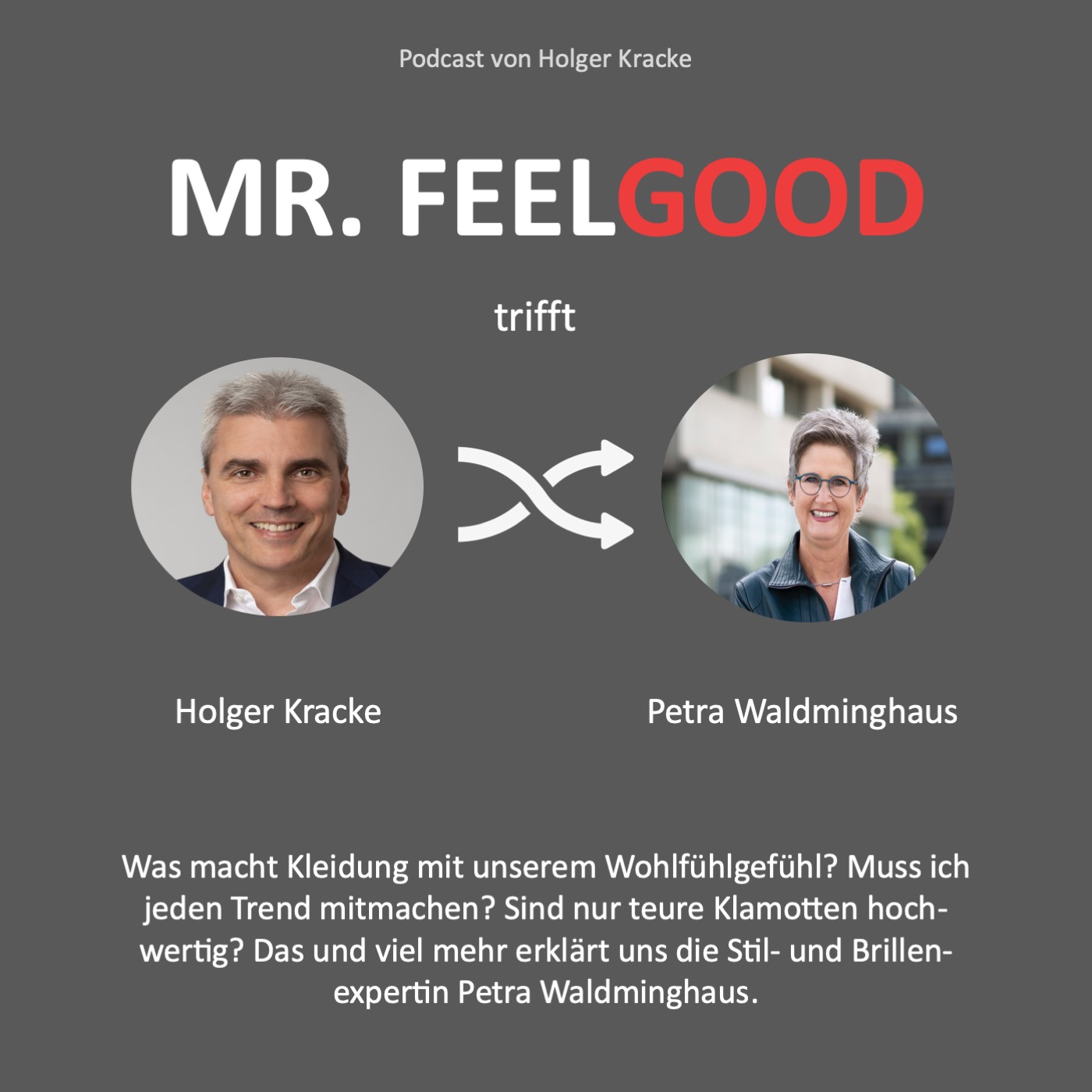 Mr. Feelgood - Gutfühlen in Zeiten der Veränderung
