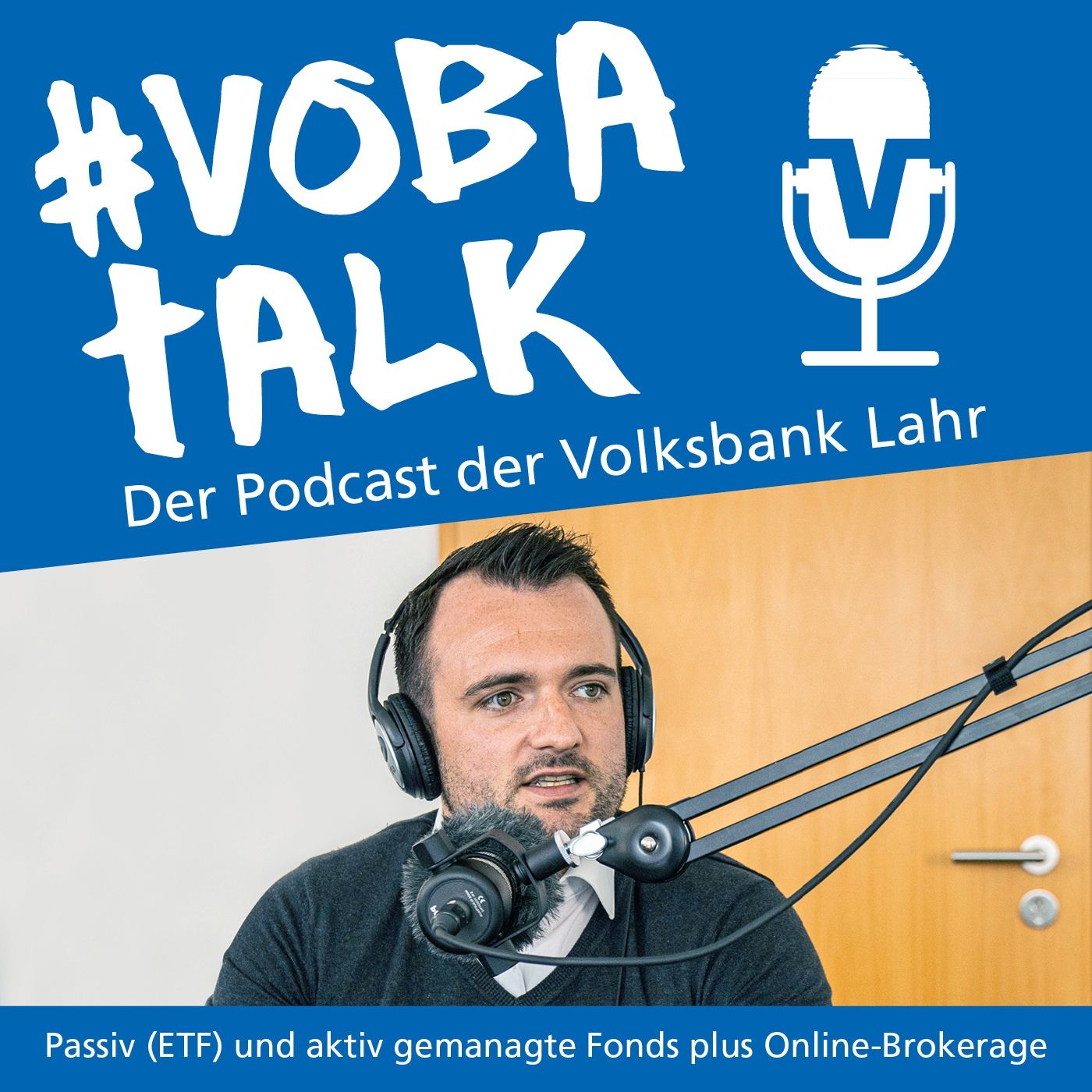 Vobatalk - Der Podcast der Volksbank Lahr mit Markus Knoll