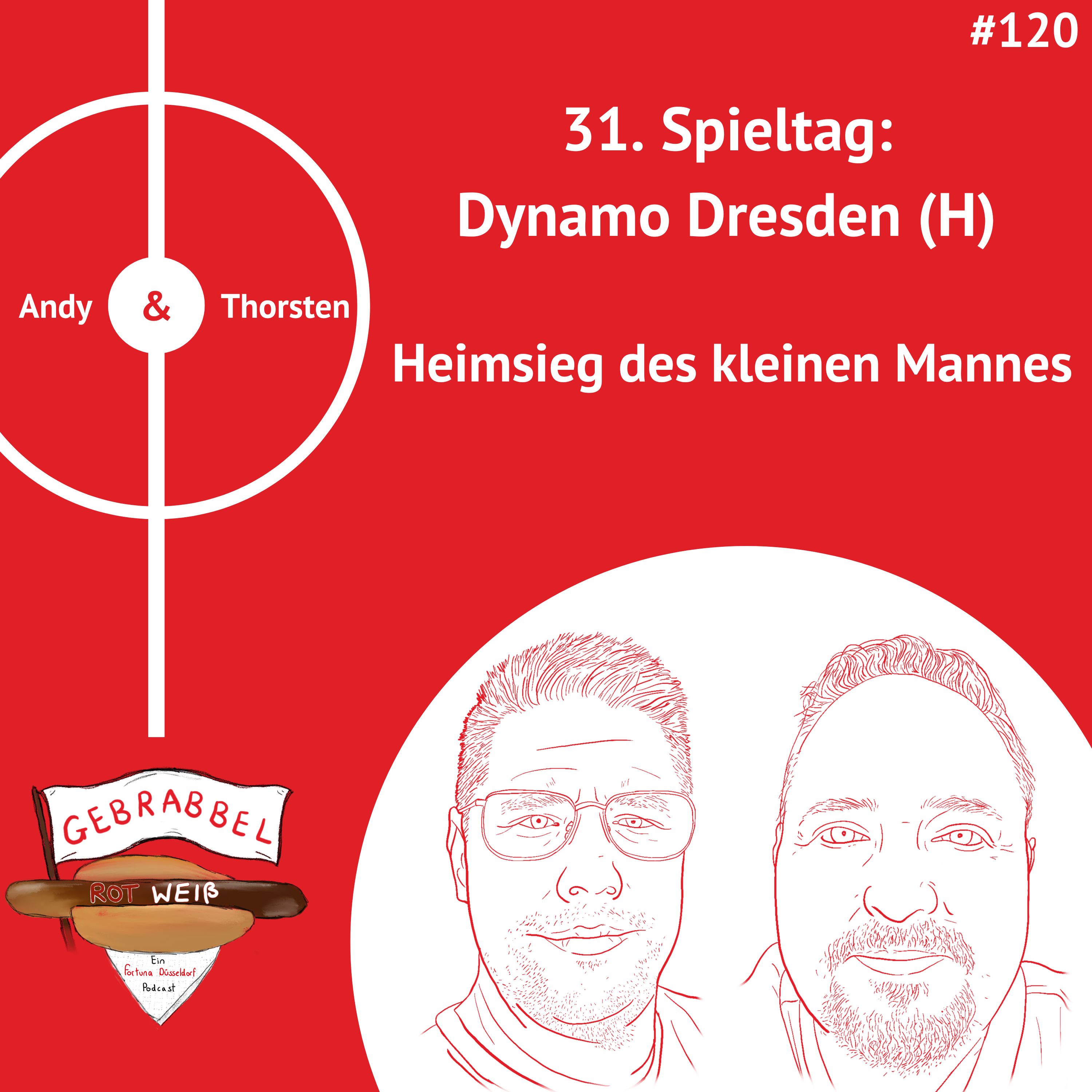 #120: 31. Spieltag: Dynamo Dresden (H) – Heimsieg des kleinen Mannes episode artwork
