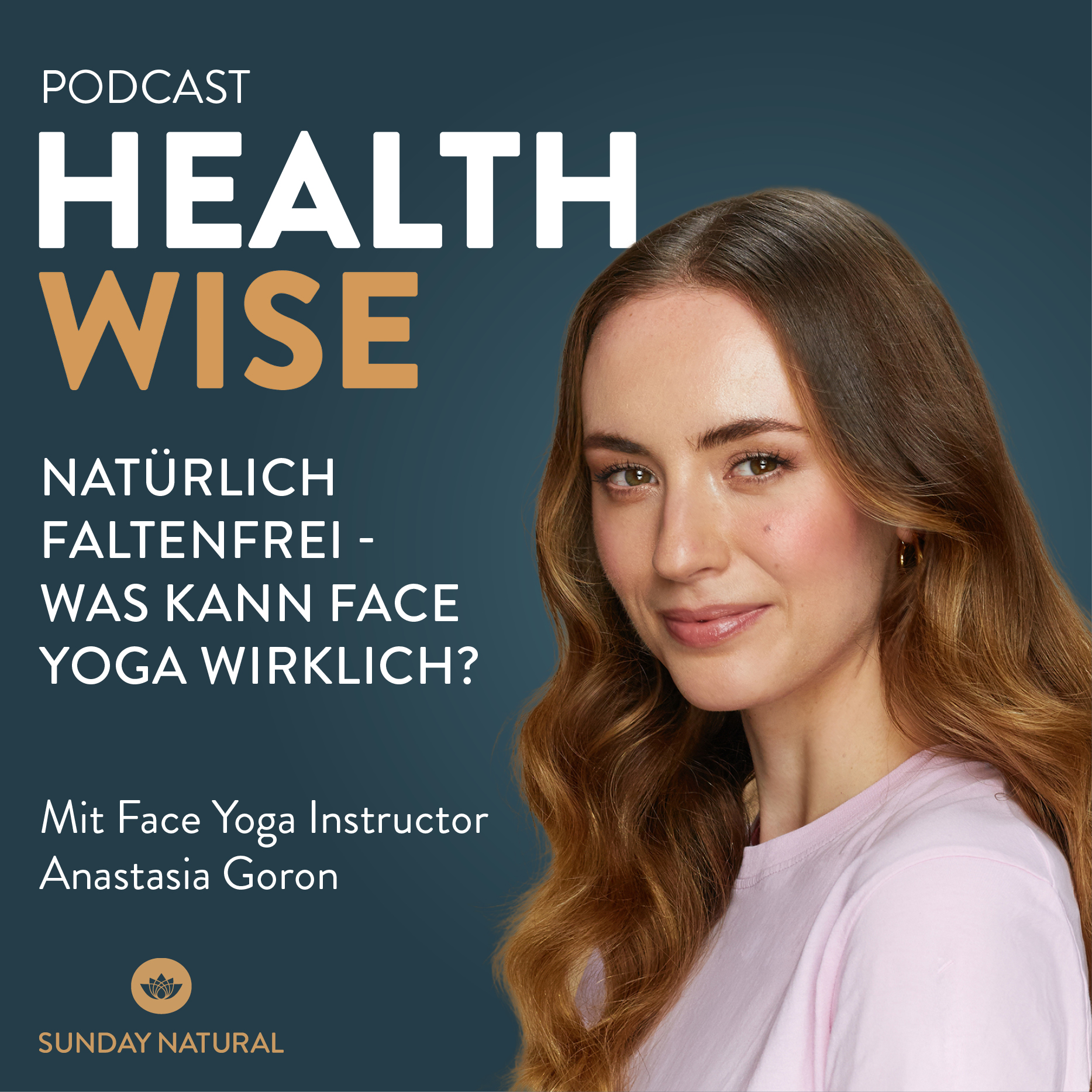 Natürlich Faltenfrei? Das kann Face Yoga wirklich! Mit Anastasia Goron #210 episode artwork