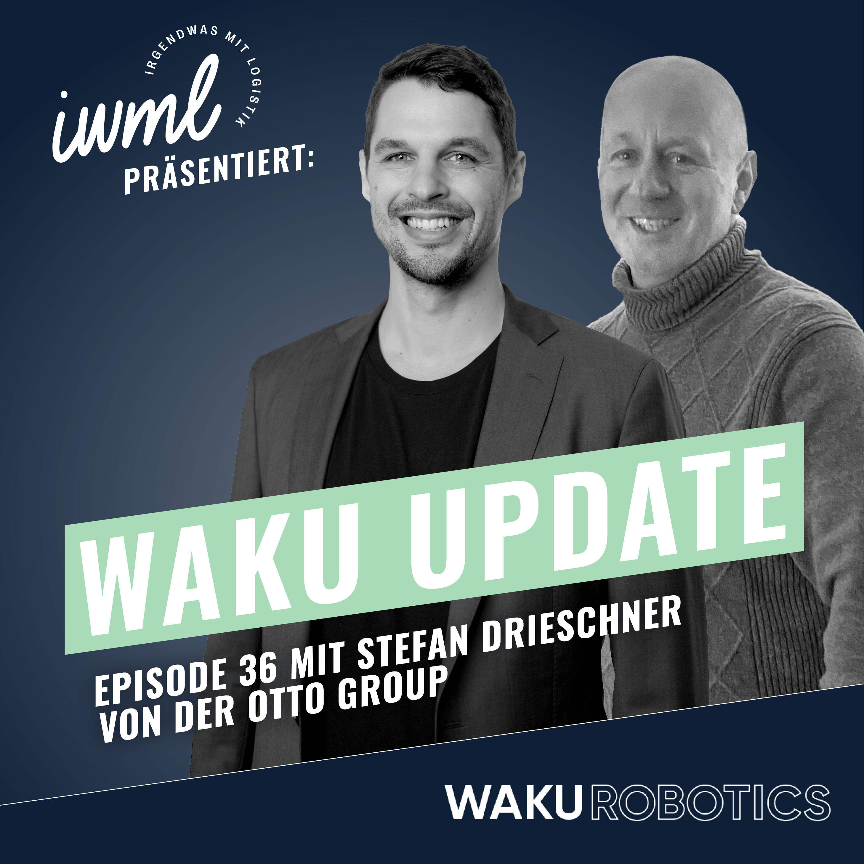 WAKU Update #36 | Gast: Stefan Drieschner von der Otto Group episode artwork