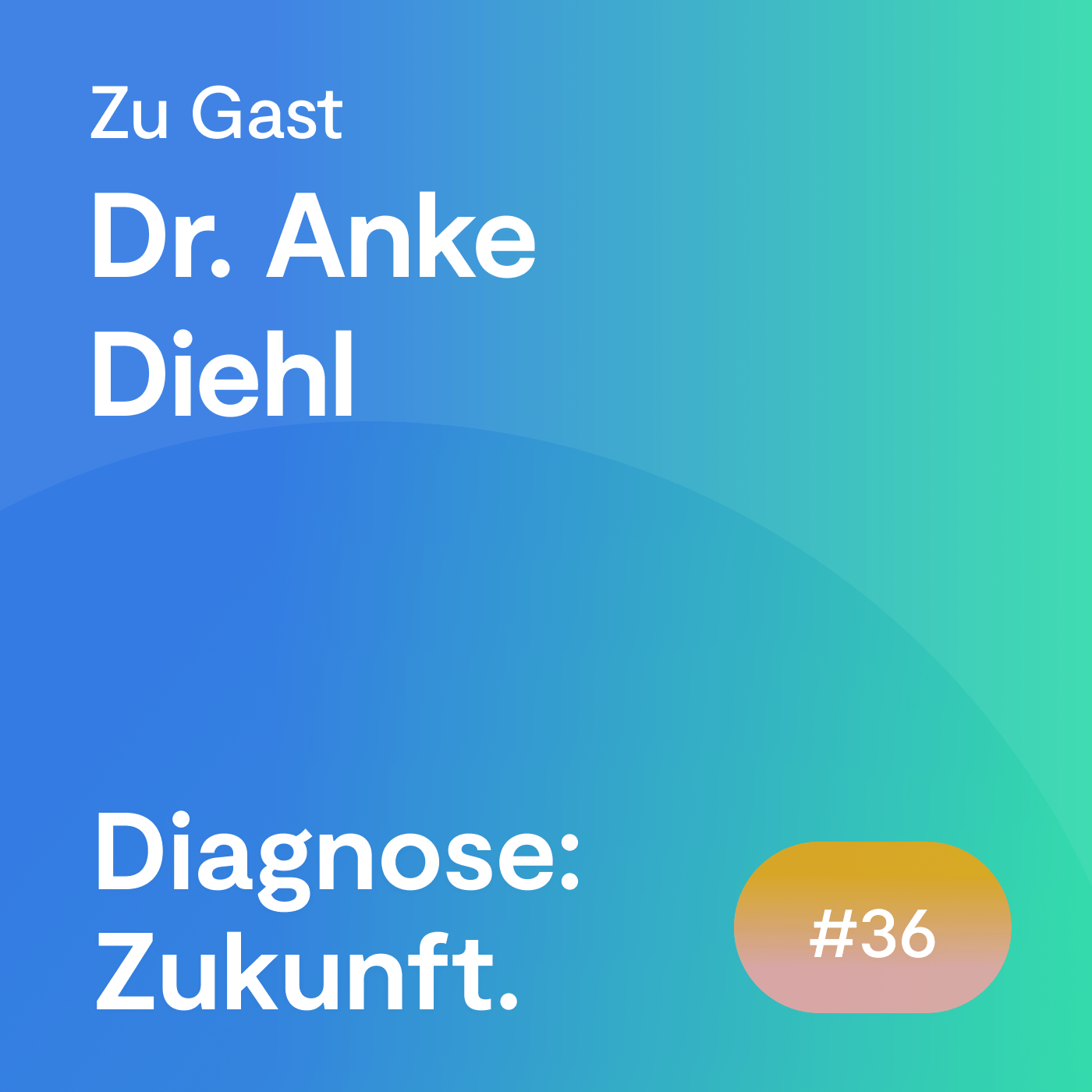 Diagnose: Zukunft - Der Experten Podcast