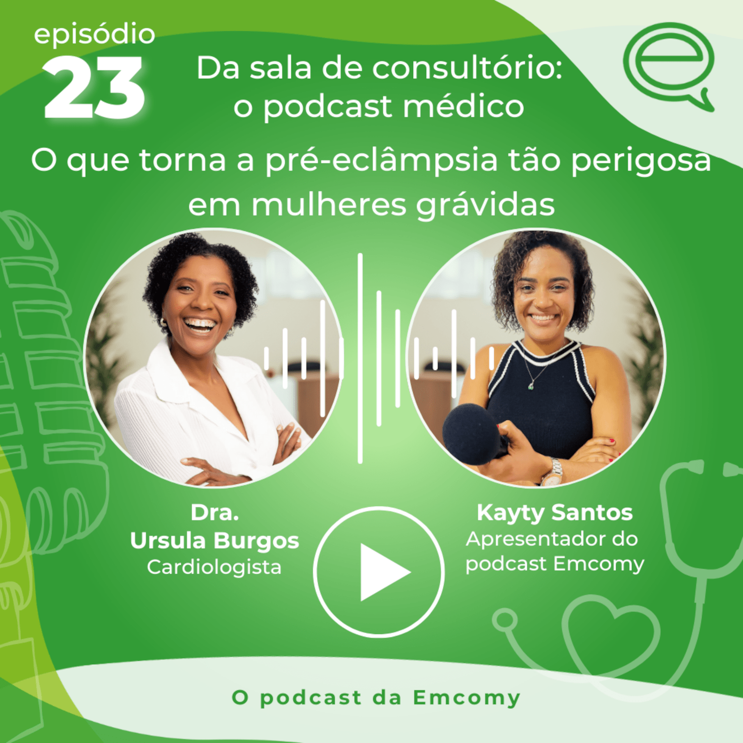 Da sala de consultório: o podcast médico (O podcast da Emcomy)