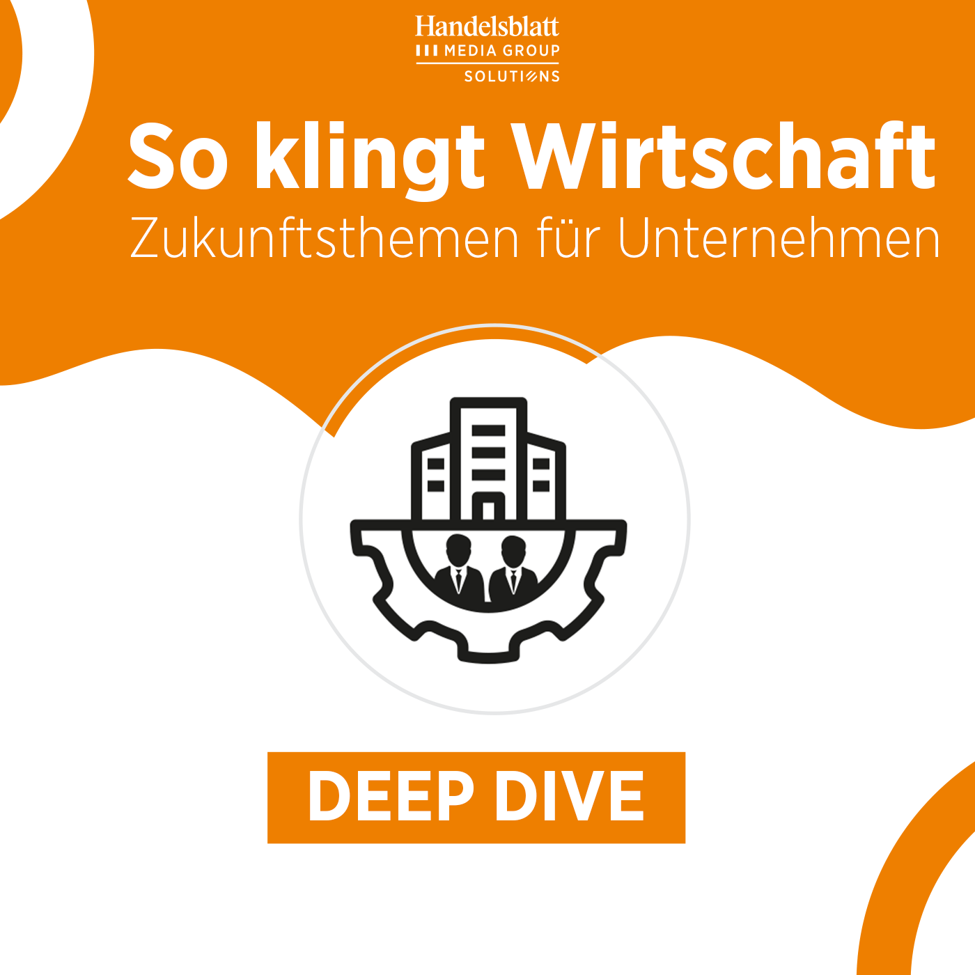So klingt Wirtschaft – Zukunftsthemen für Unternehmen