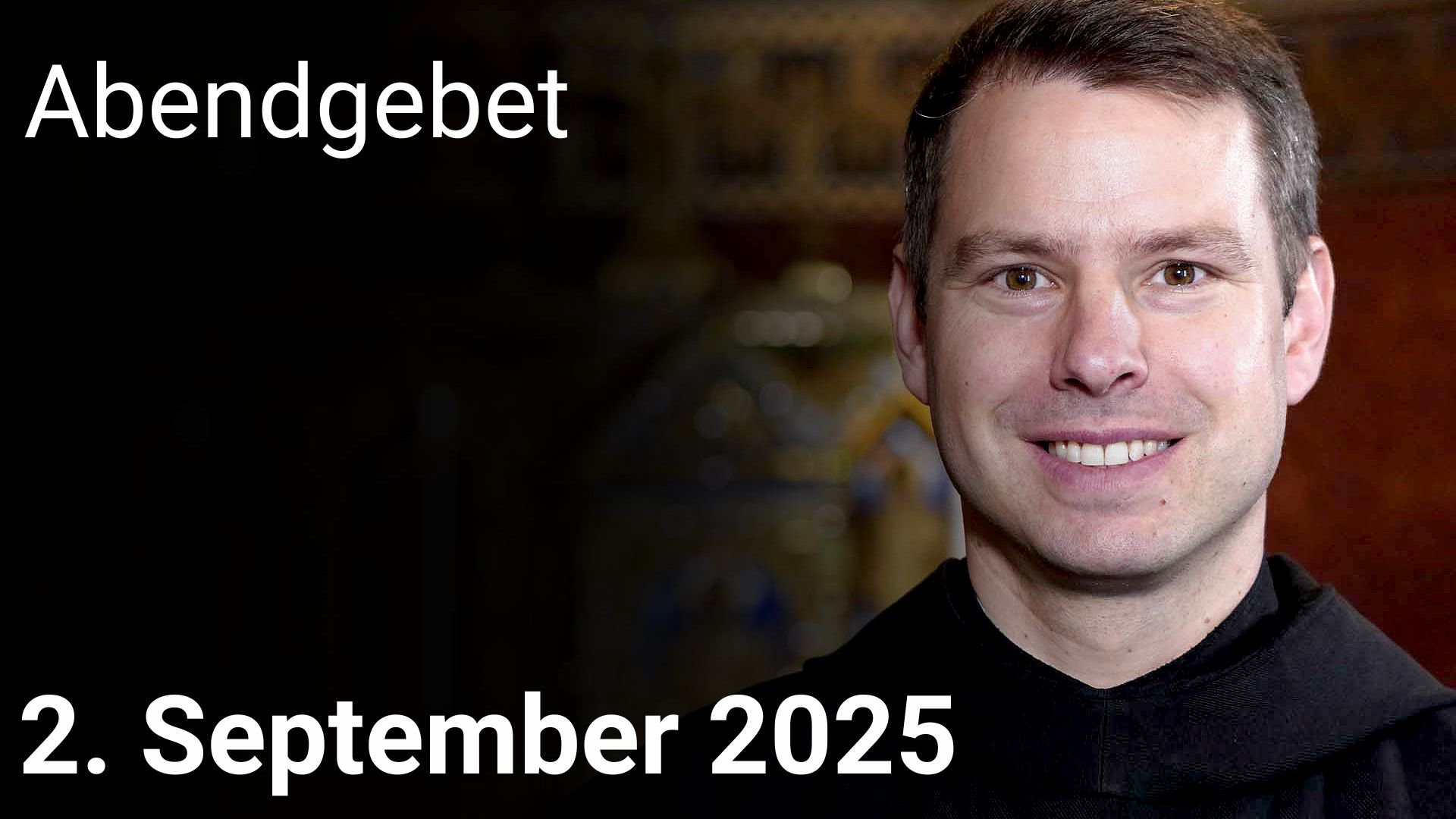 Abendgebet – 2. September 2025