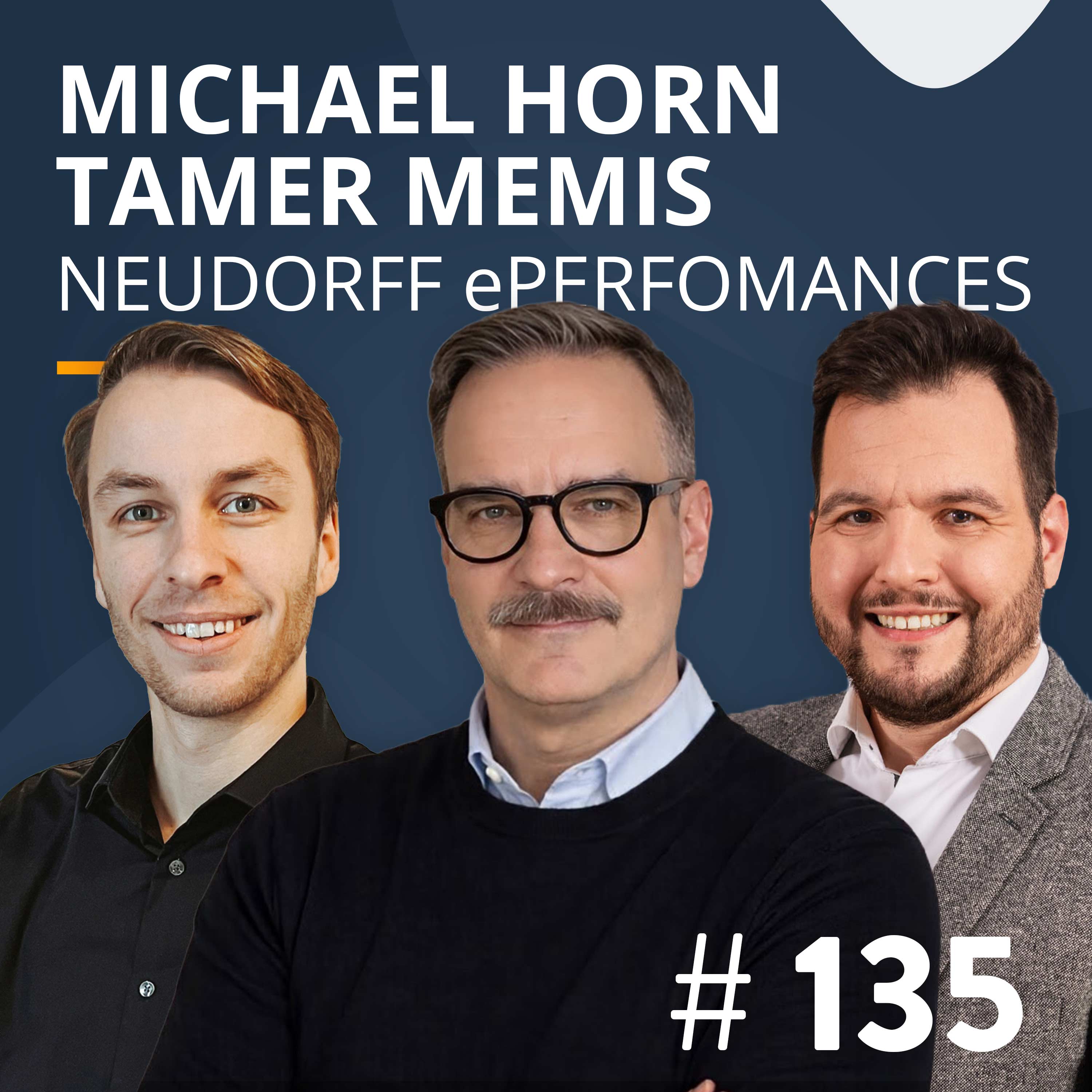 #135 5 Bedingungen, keine Kompromisse: Neudorffs E-Commerce-Erfolgsformel (mit CEOs Michael Horn & Tamer Memis)