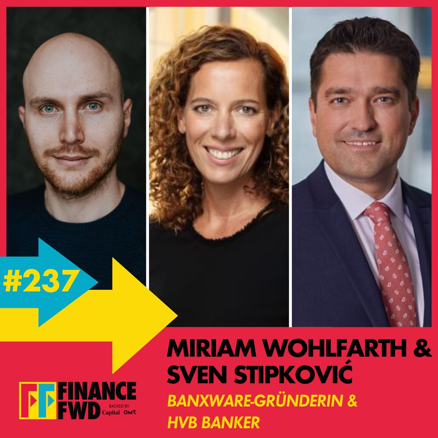 FFWD #237 mit Banxware-Gründerin Miriam Wohlfarth und HVB-Banker Sven Stipković