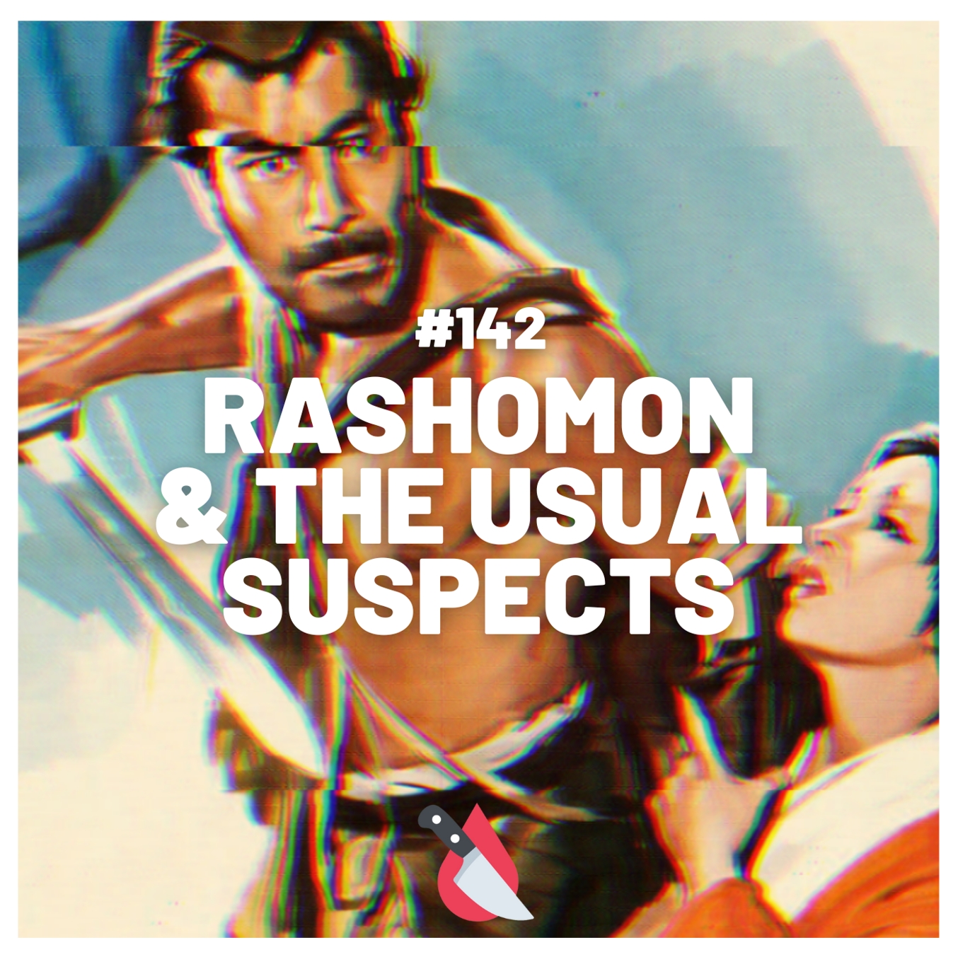 #142 - Rashomon & The Usual Suspects