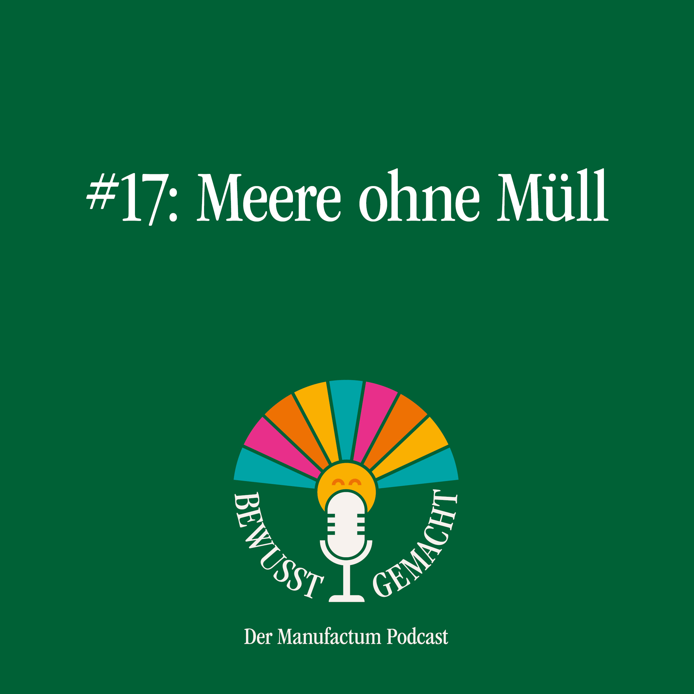 Bewusst gemacht. Der Manufactum Podcast