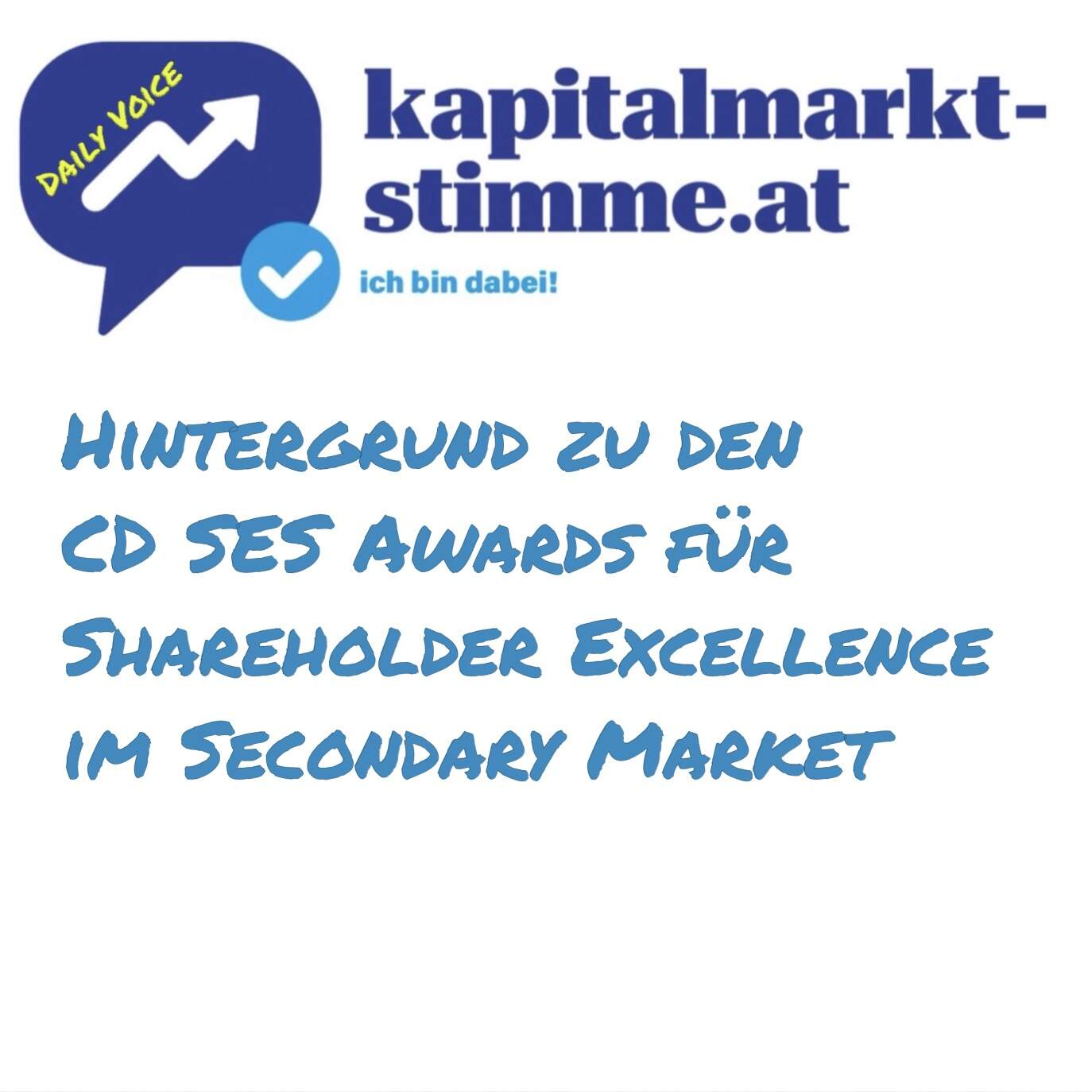 kapitalmarkt-stimme.at daily voice 265/365: Hintergrund zu den CD SES Awards für Shareholder Excellence im Secondary Market