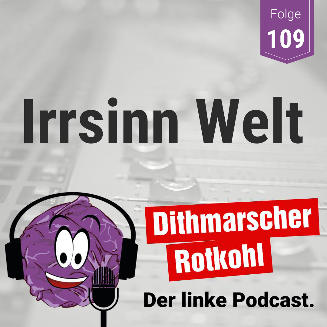 Irrsinn Welt