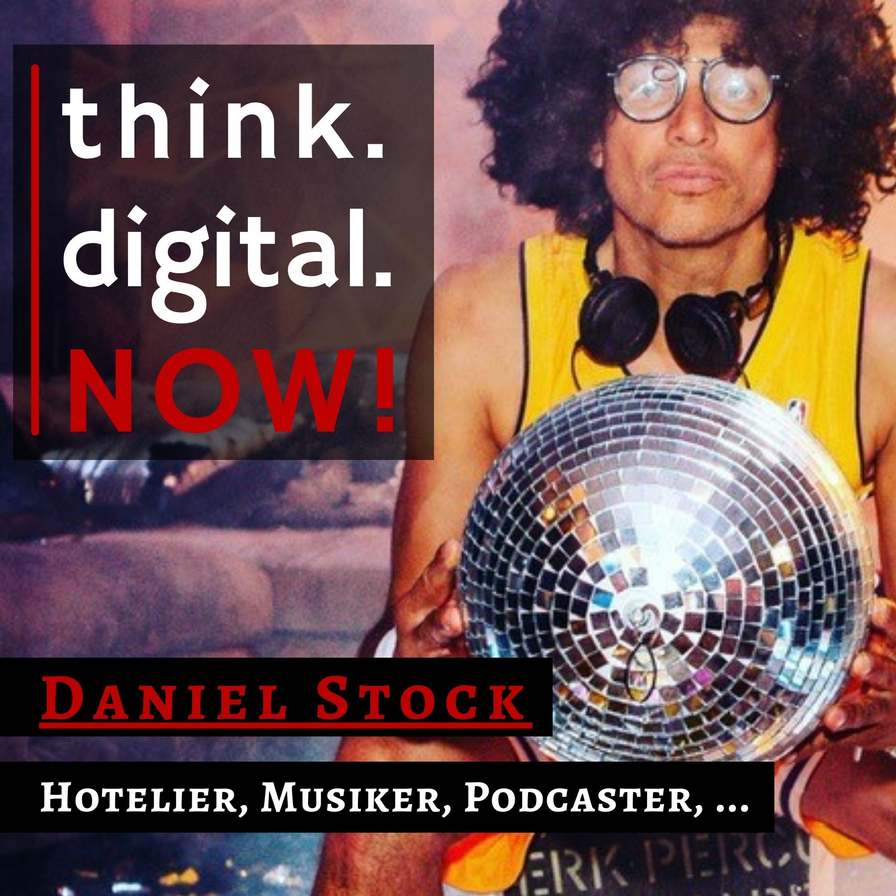 think.digital.NOW! - Der Podcast für deinen digitalen Geschäftserfolg