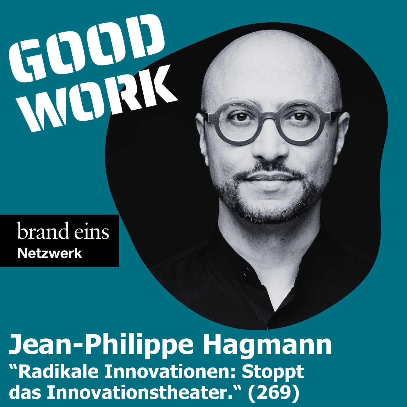 GOOD WORK - Der Podcast für zukunftsfähige Arbeitskultur