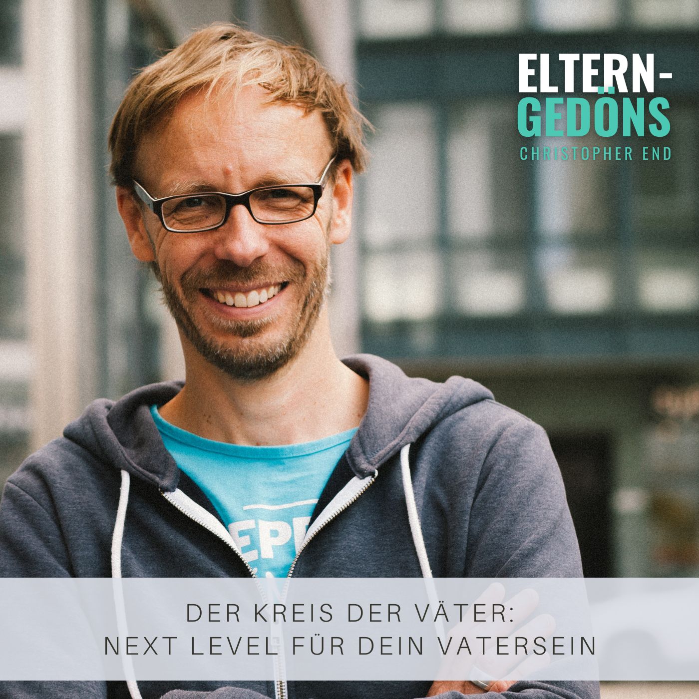 Der Kreis der Väter: Next level für dein Vatersein episode artwork