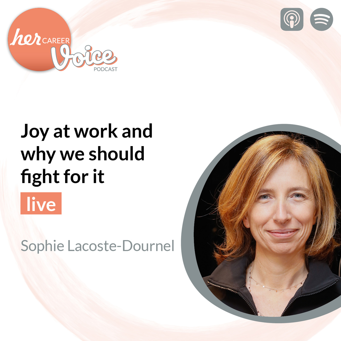 Sophie Lacoste: Joy at work and why should fight for it - herCAREER Voice Podcast