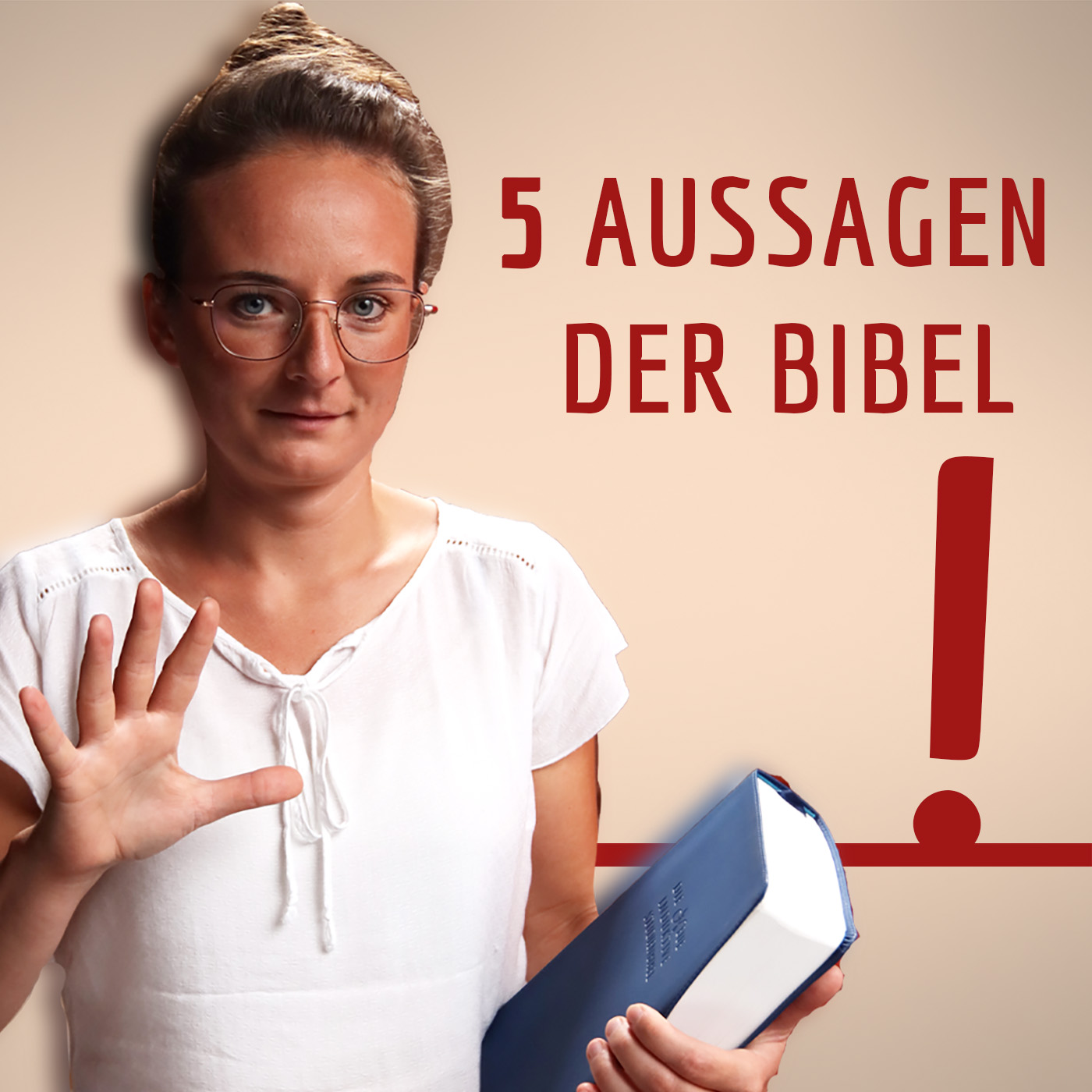 Fünf zentrale Aussagen der Bibel