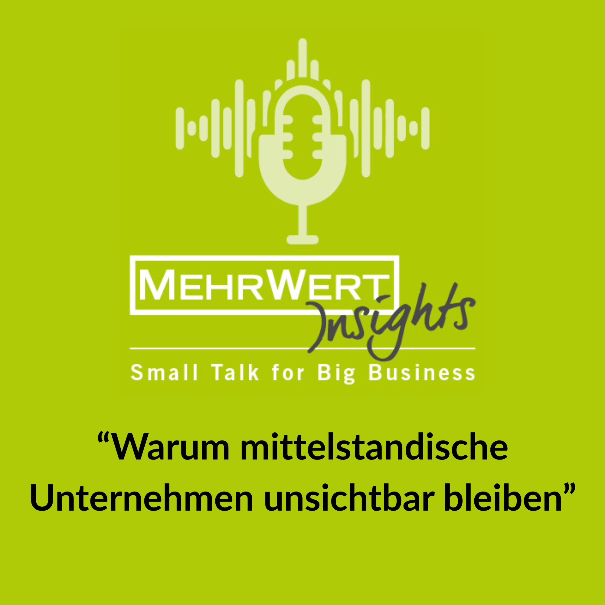 #28 Warum mittelständische Unternehmen unsichtbar bleiben episode artwork