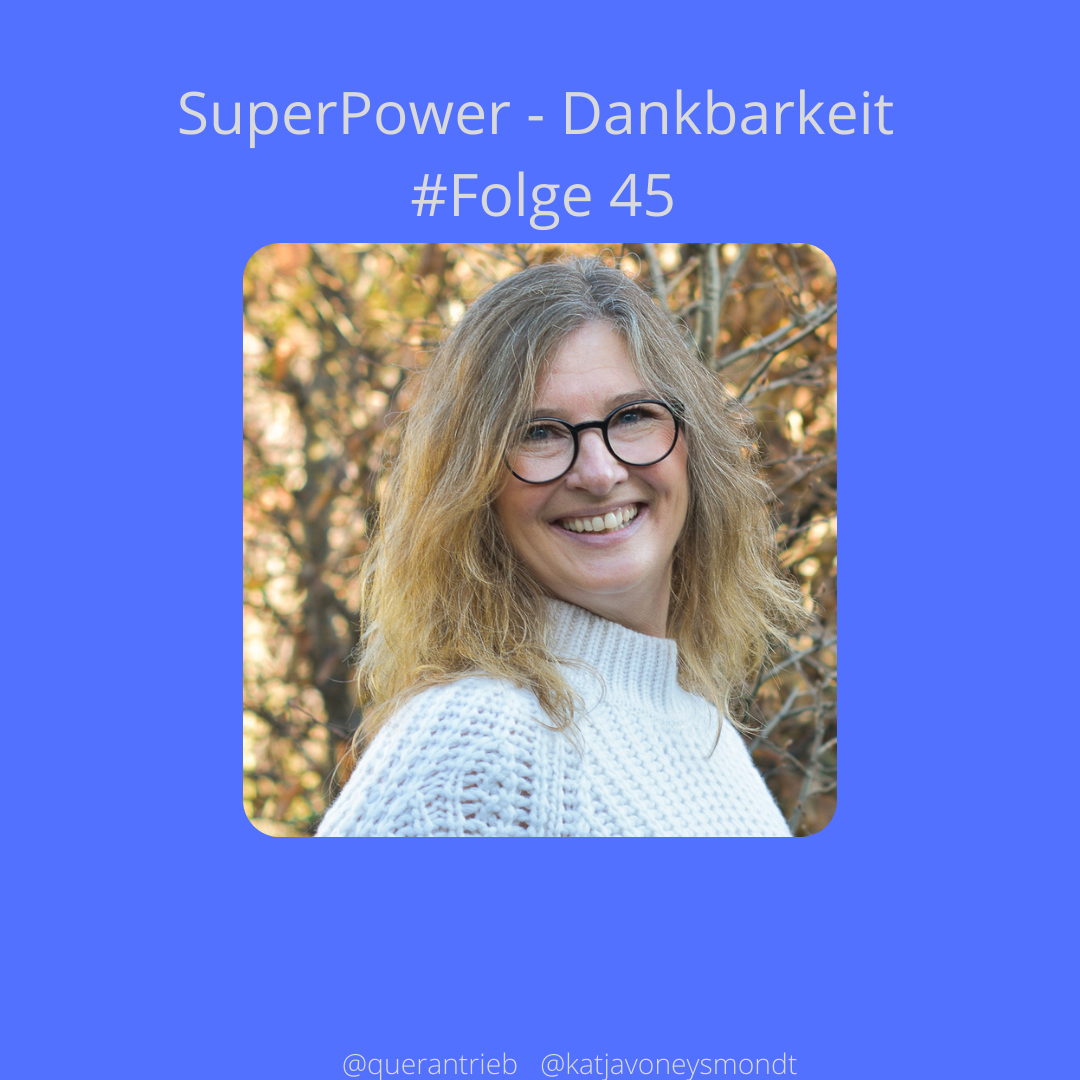 Querantrieb dein Life-Coaching-Podcast-to-go by Katja von Eysmondt