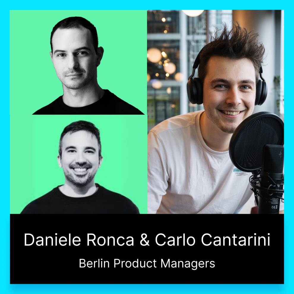 Digitalconomics #16 Berlin Product Managers with Daniela Ronca & Carlo Cantarini