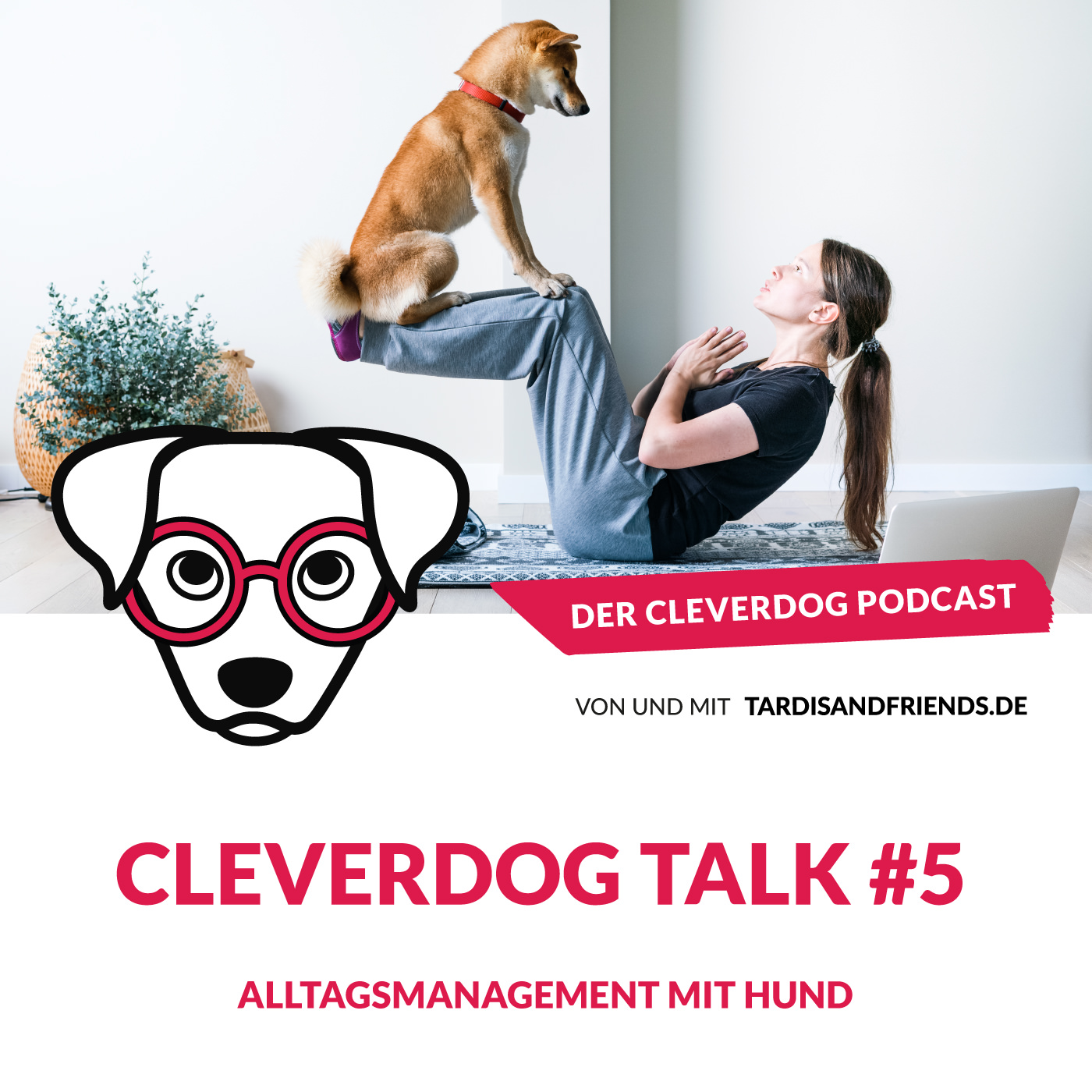 Der Cleverdog Podcast – mehr Wissen rund um den Hund!